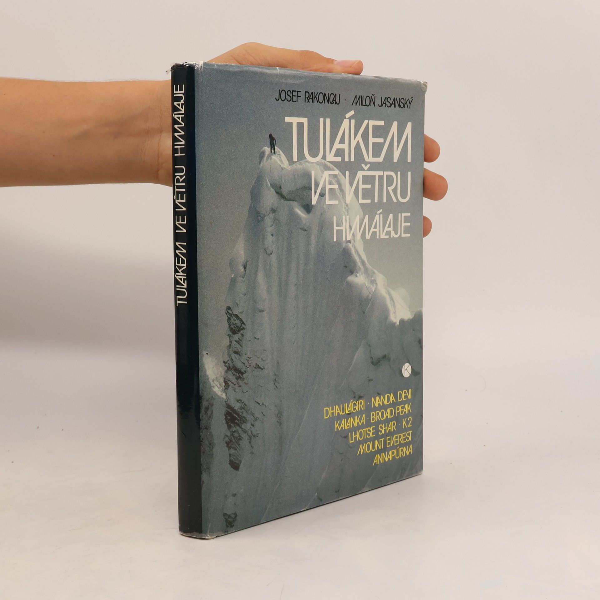 Josef Rakoncaj Tulákem ve větru. Himaláje