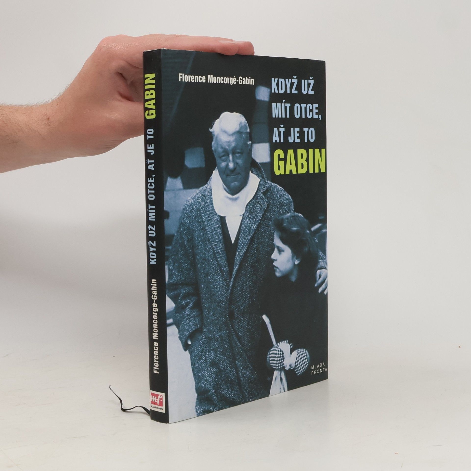Florence Moncorgé-Gabin Když už mít otce, ať je to Gabin