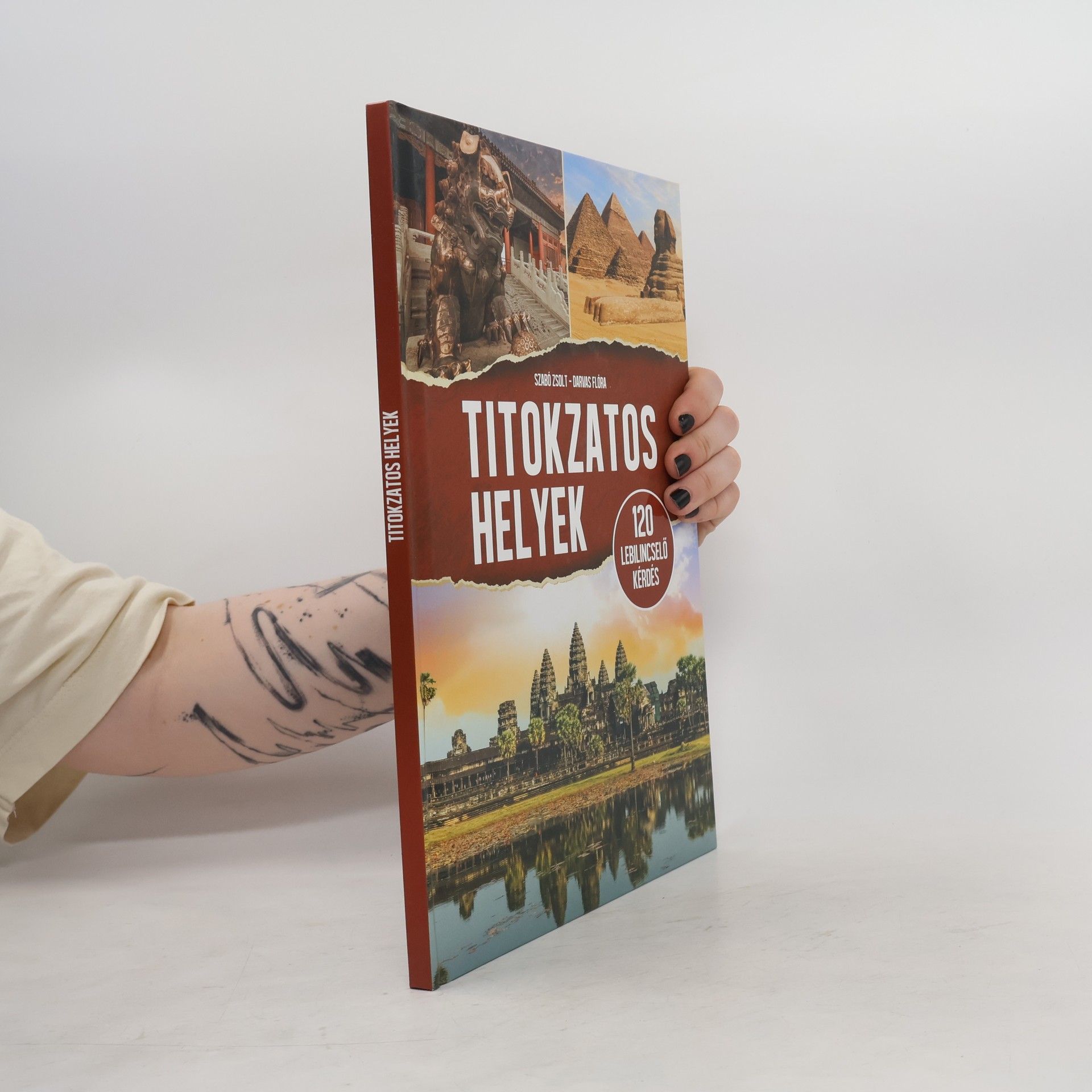 Autorenkollektiv Titokzatos helyek - 120 lebilincselő kérdés