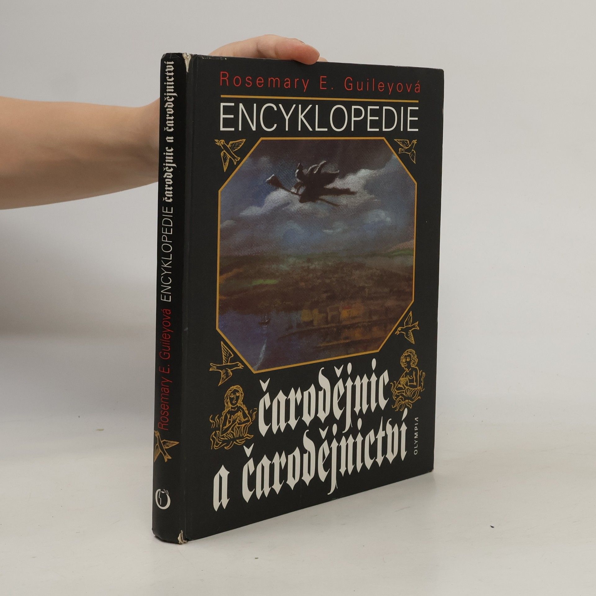 Rosemary Ellen Guiley Encyklopedie čarodějnic a čarodějnictví