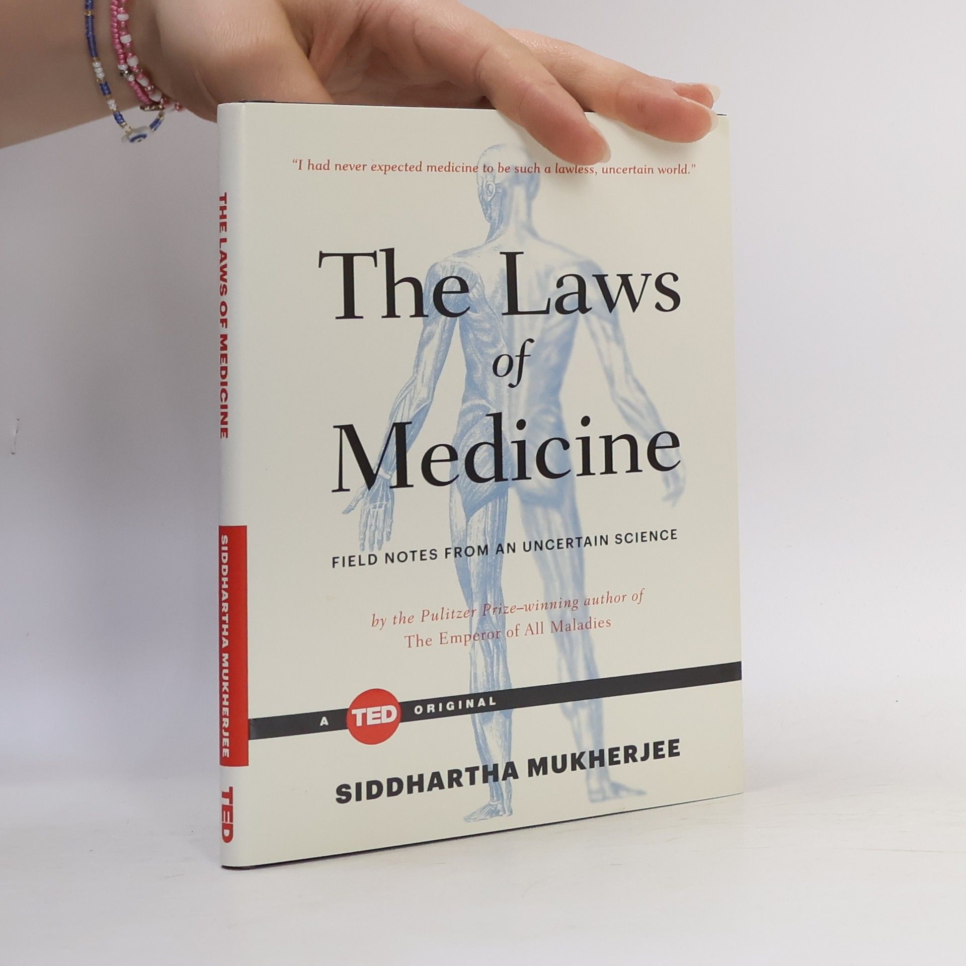 Siddhartha Mukherjee The Laws of Medicine