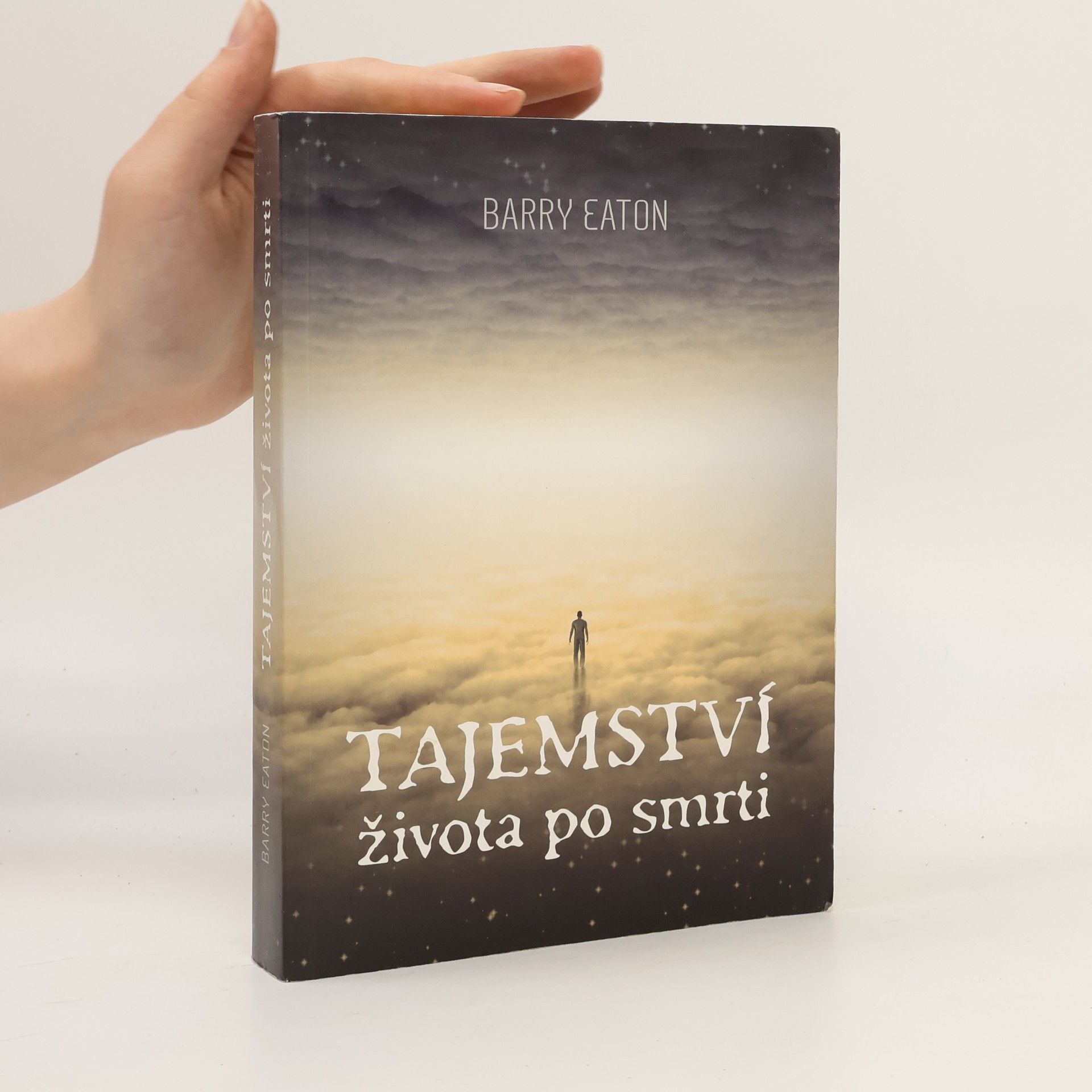 Barry Eaton Tajemství života po smrti