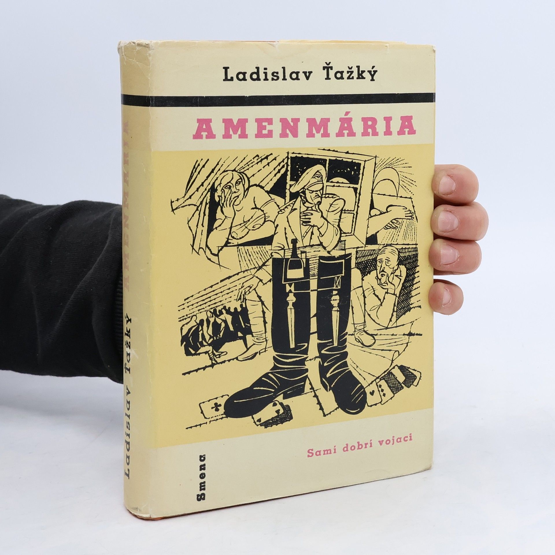 Ladislav Ťažký Amenmária. Samí dobrí vojáci