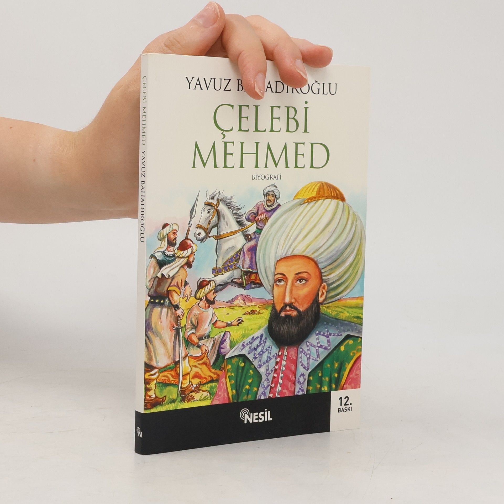 Yavuz Bahadiroglu Çelebi Mehmed