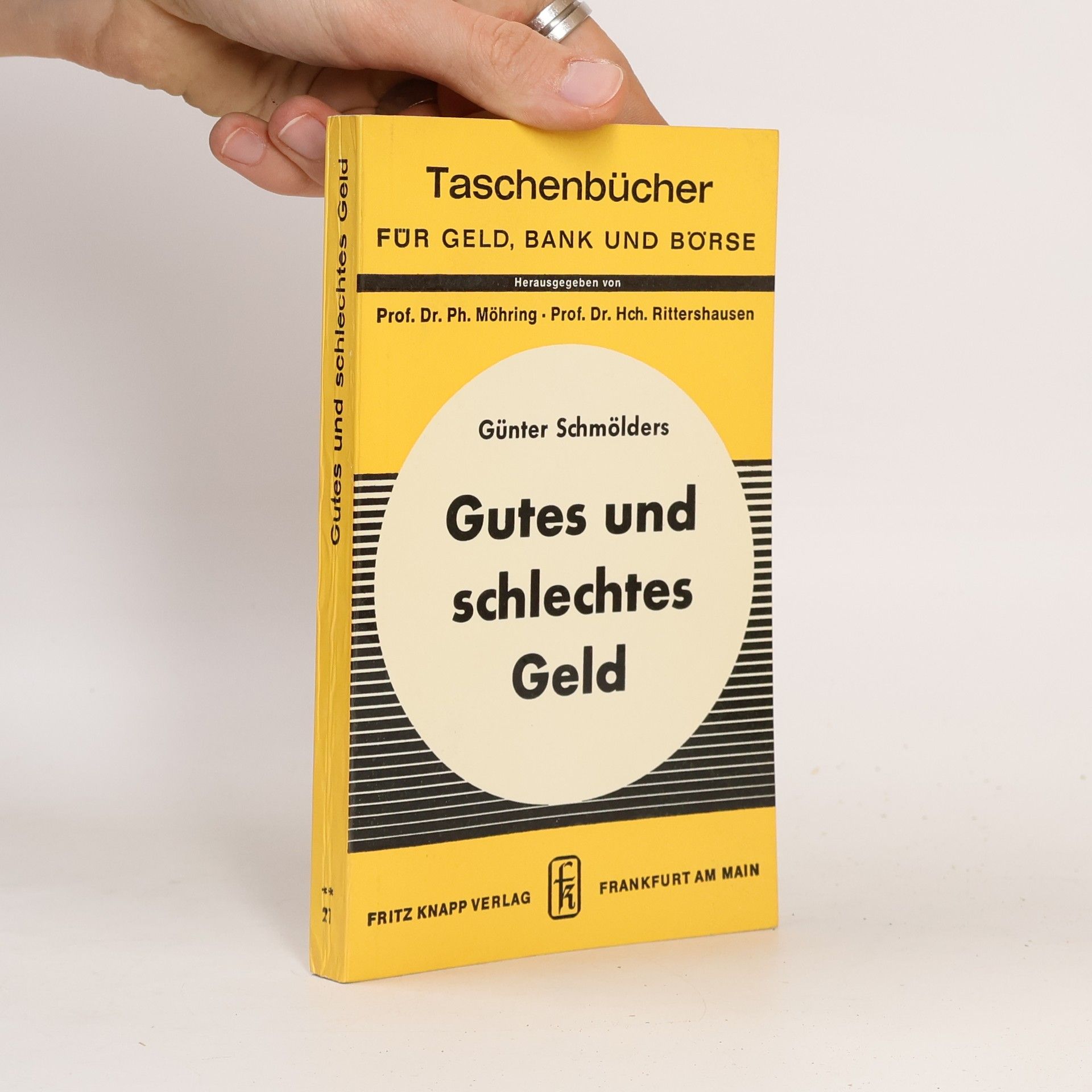 Günter Schmölders Gutes und schlechtes Geld