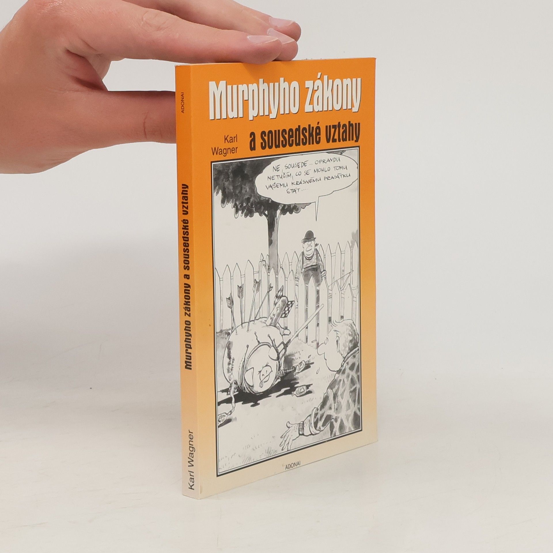 Peter M. Jolin Murphyho zákony a sousedské vztahy