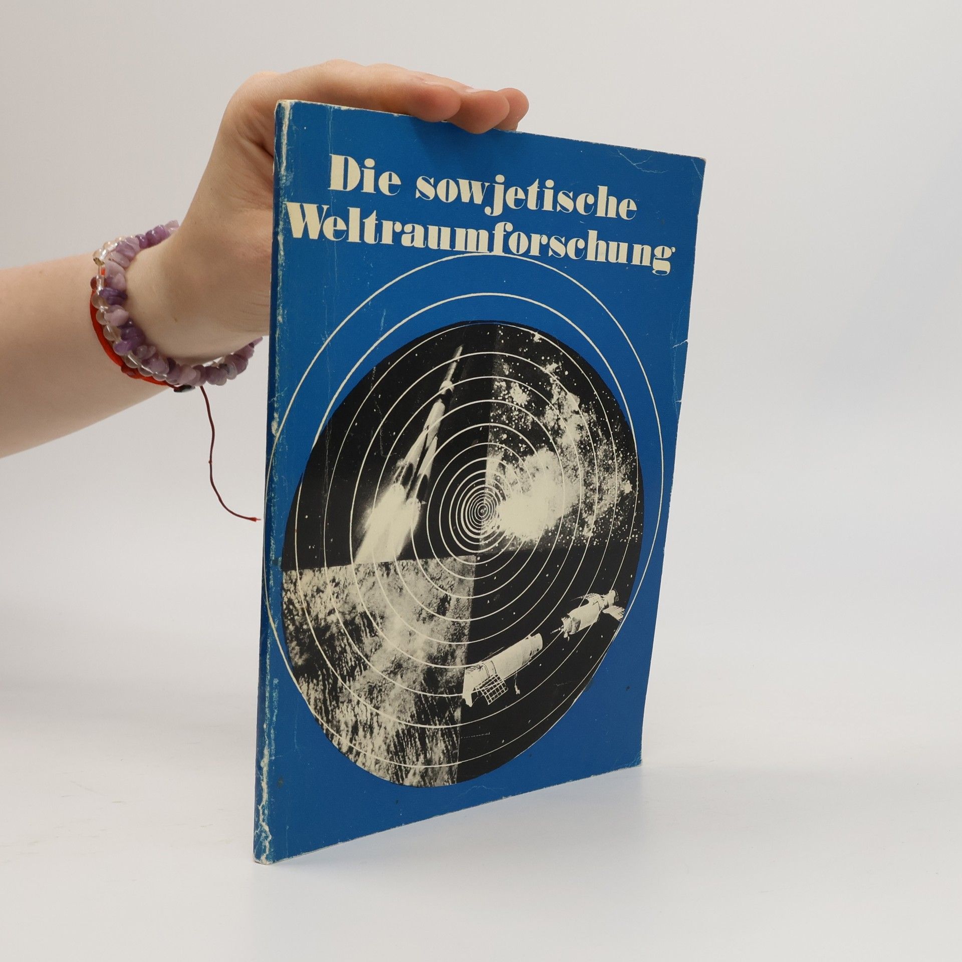 Autorenkollektiv Die sowjetische Weltraumforschung