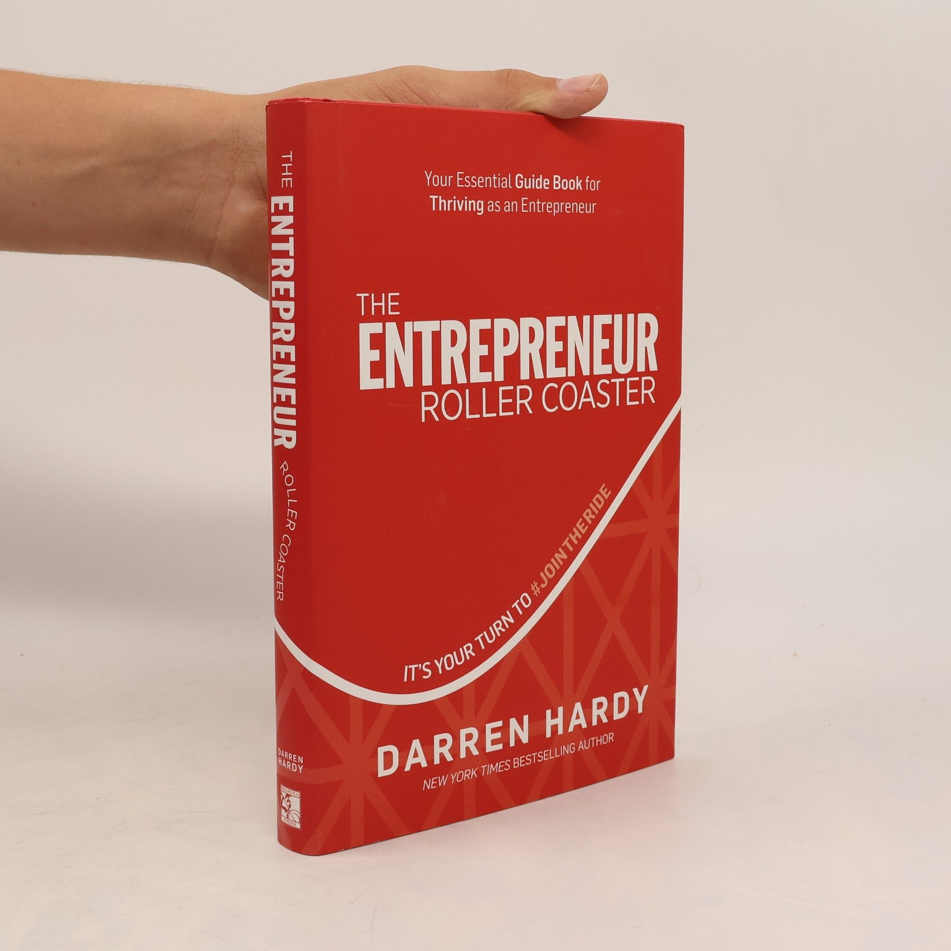 Darren Hardy The Entrepreneur Roller Coaster