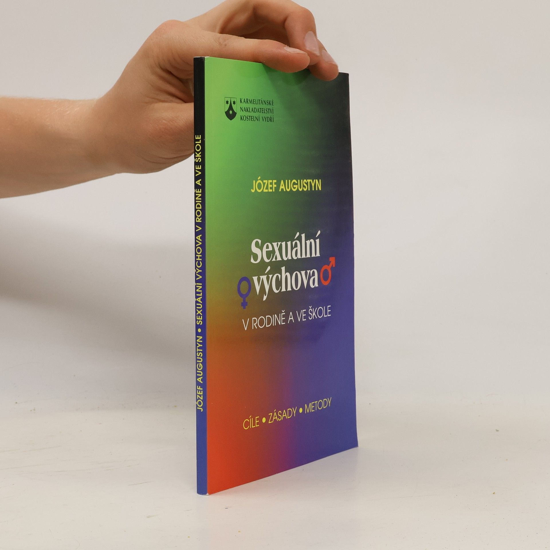 Józef Augustyn Sexuální výchova v rodině a ve škole