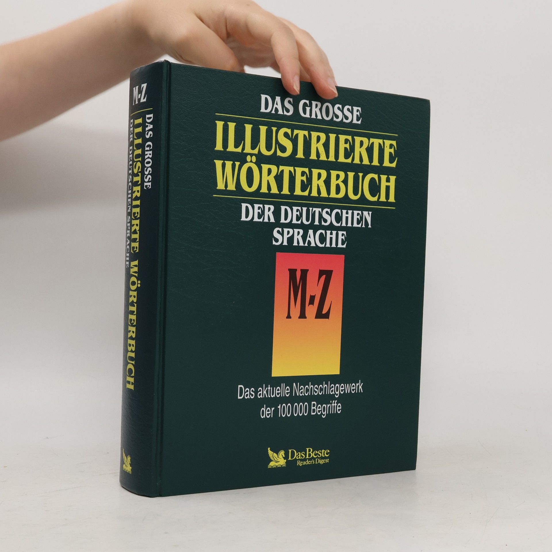 Various authors Das grosse illustrierte Wörterbuch der deutschen Sprache M-Z