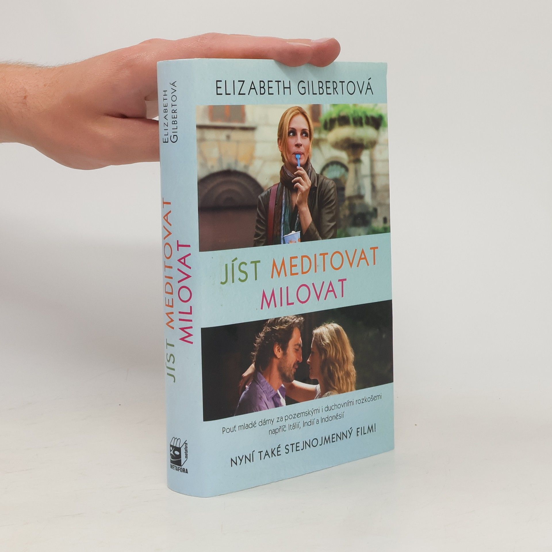 Elizabeth Gilbert Jíst, meditovat, milovat