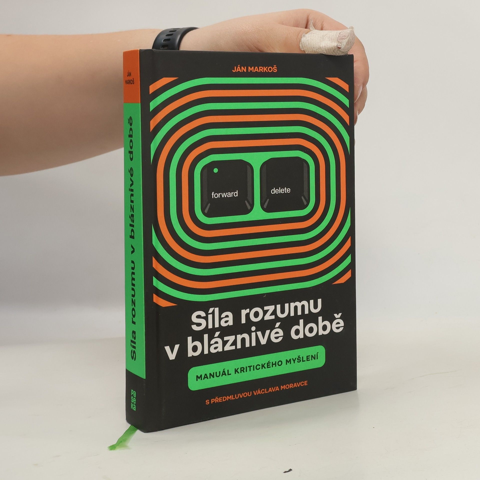 Ján Markoš Síla rozumu v bláznivé době : manuál kritického myšlení