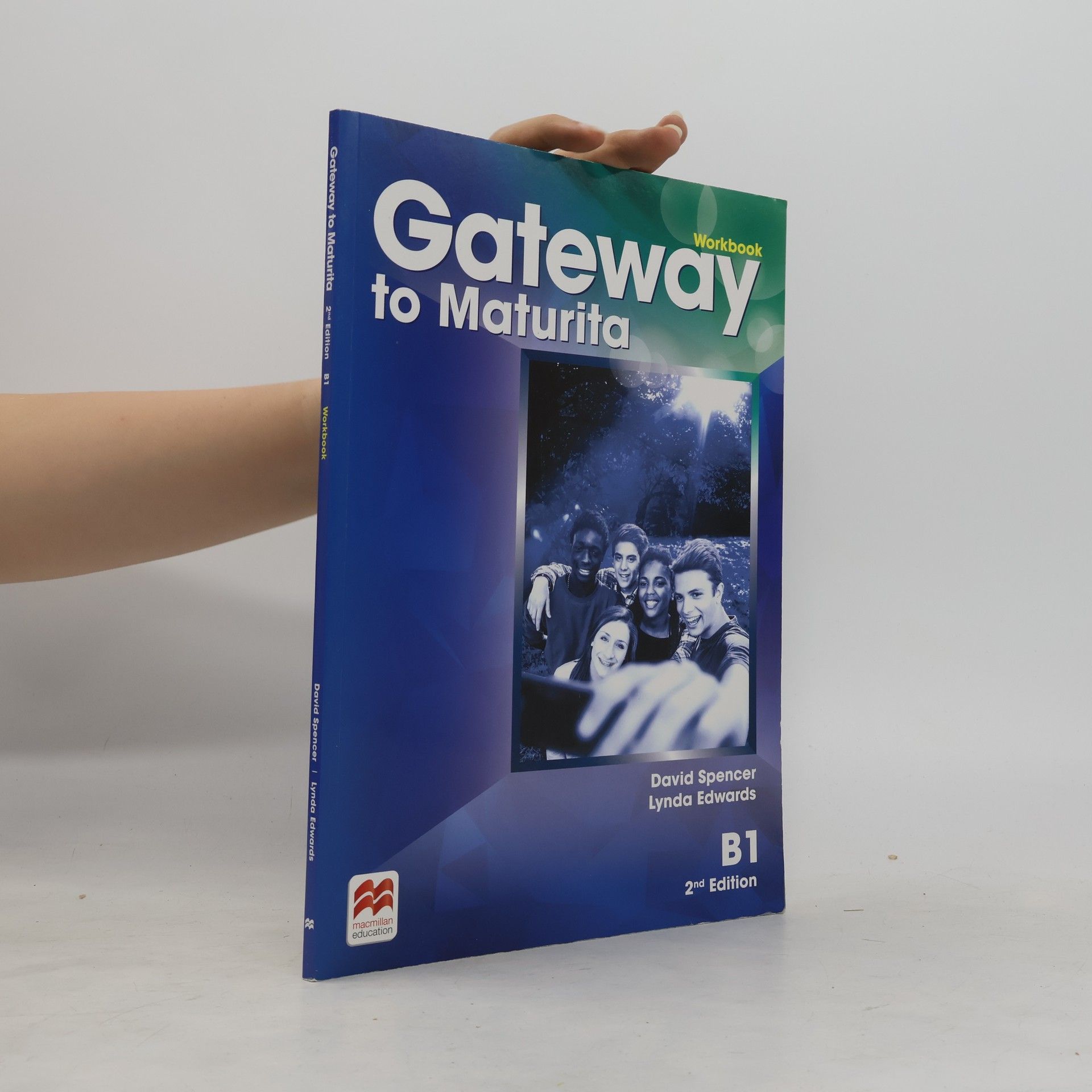 David Spencer Gateway to Maturita B1. Workbook