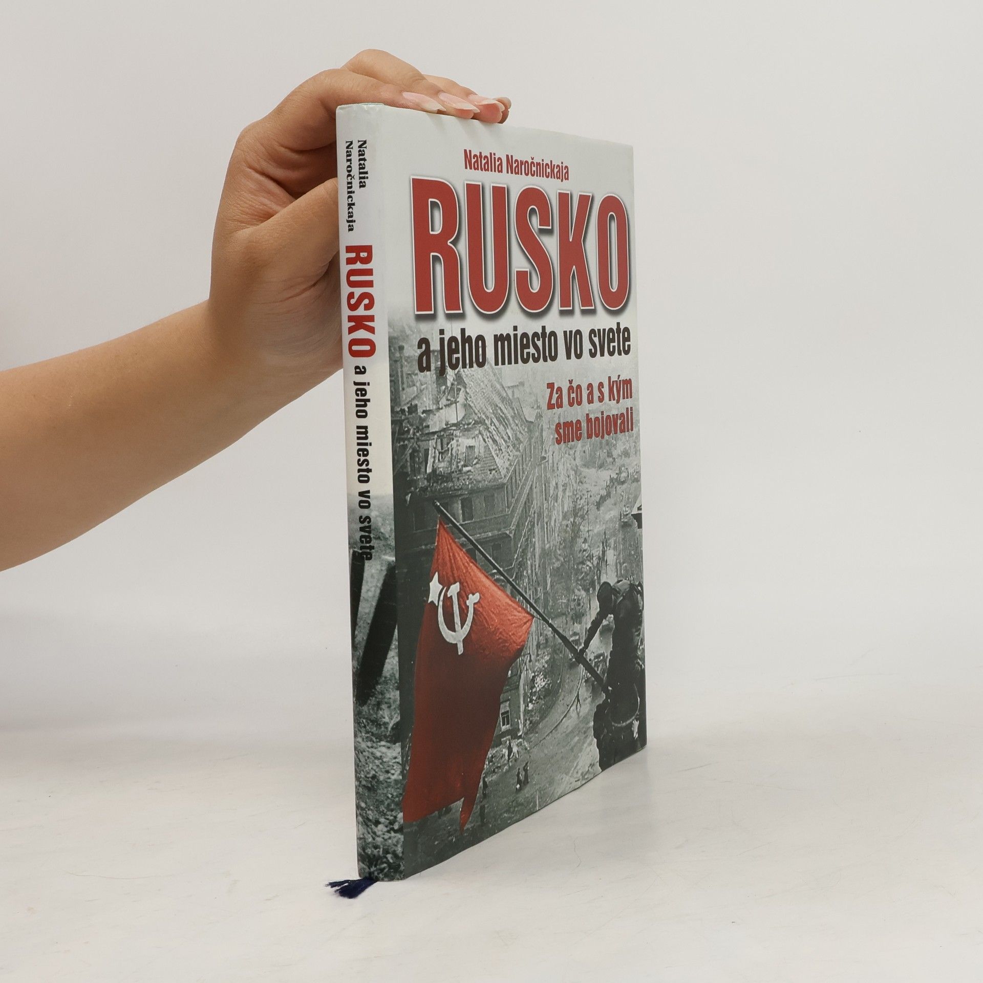 Natalia Alexejevna Naročnickaja Rusko a jeho miesto vo svete