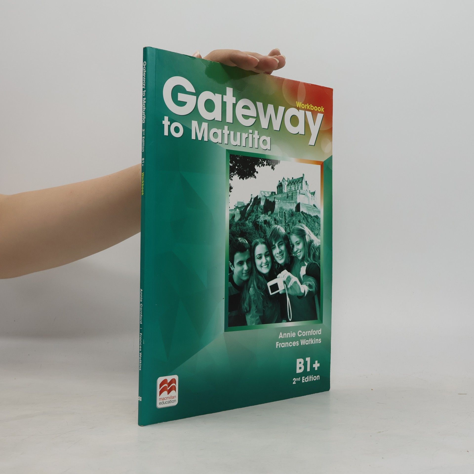 Annie Cornford Gateway to maturita: B1+. Workbook
