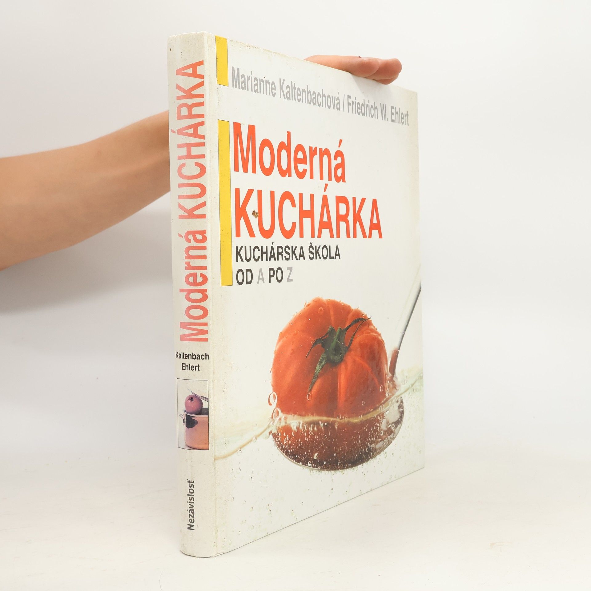 Moderná kuchárka: Kuchárska škola od A po Z
