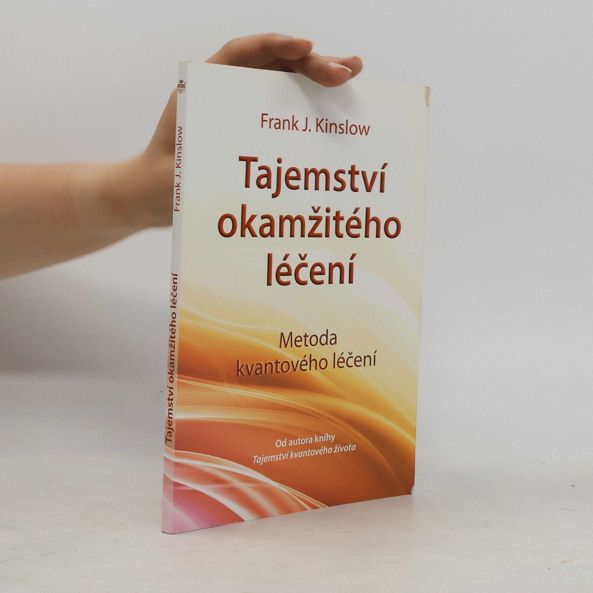 Tajemství okamžitého léčení. Metoda kvantového léčení