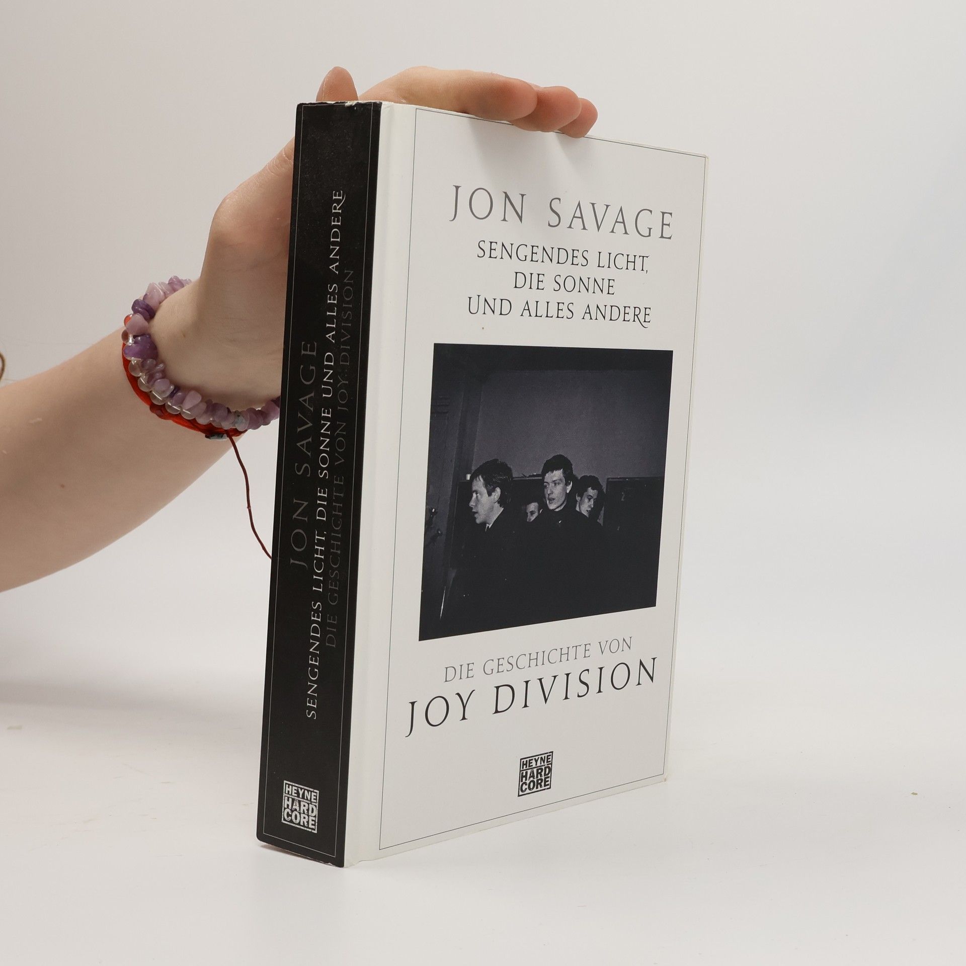 Jon Savage Sengendes Licht, die Sonne und alles andere