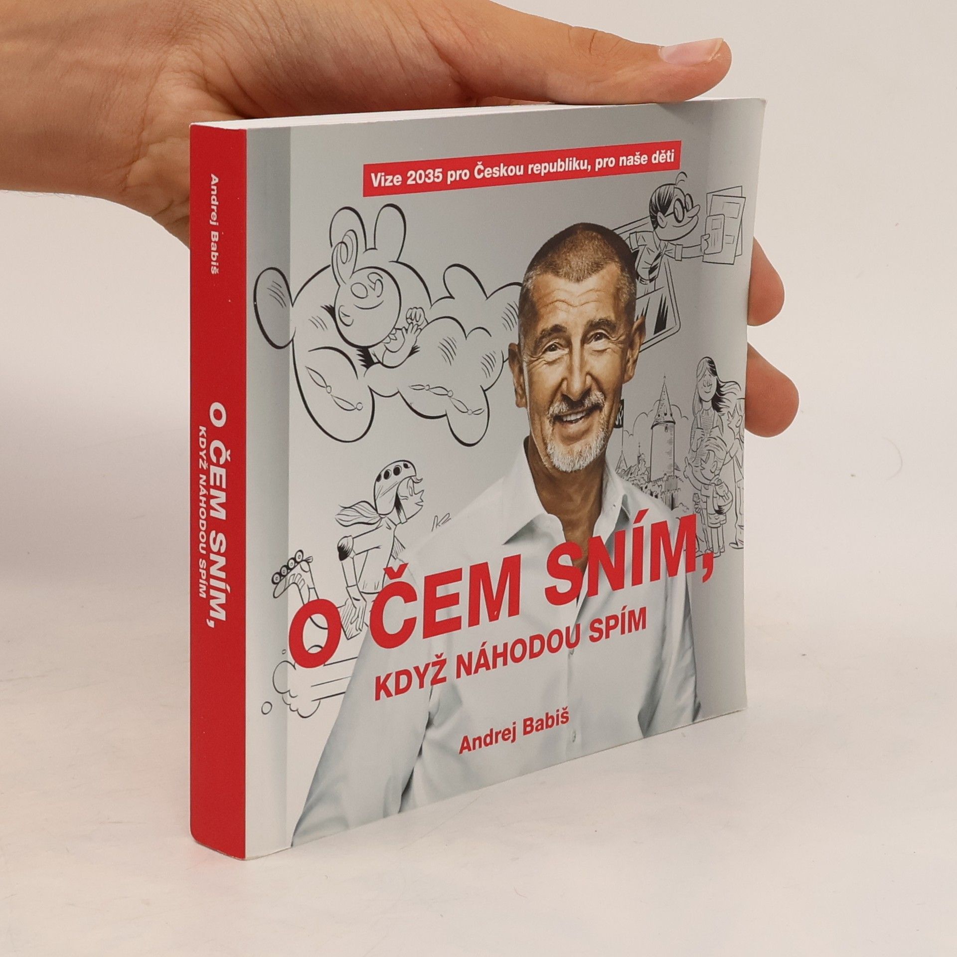 Andrej Babiš O čem sním, když náhodou spím