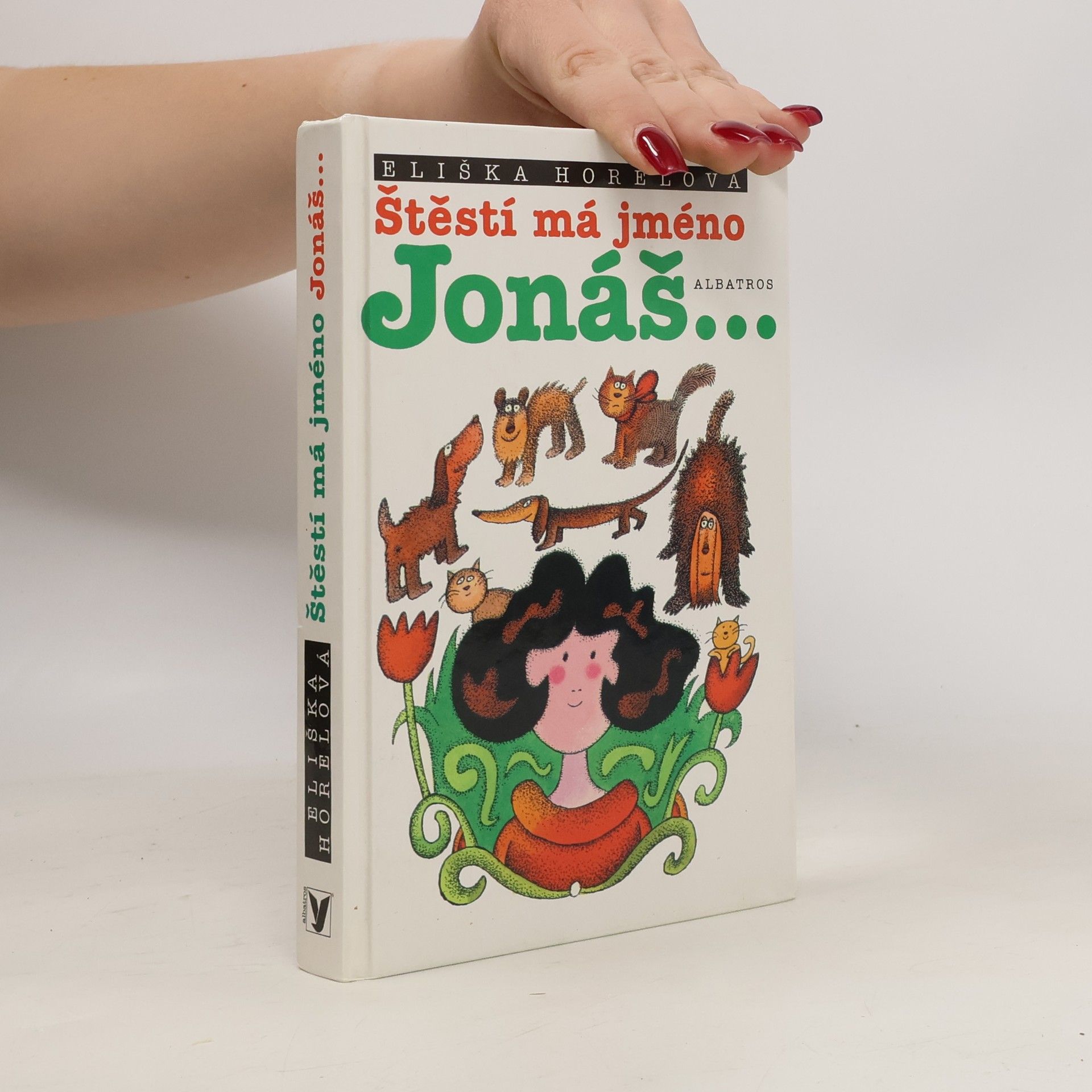 Horelová Eliška Štěstí má jméno Jonáš...