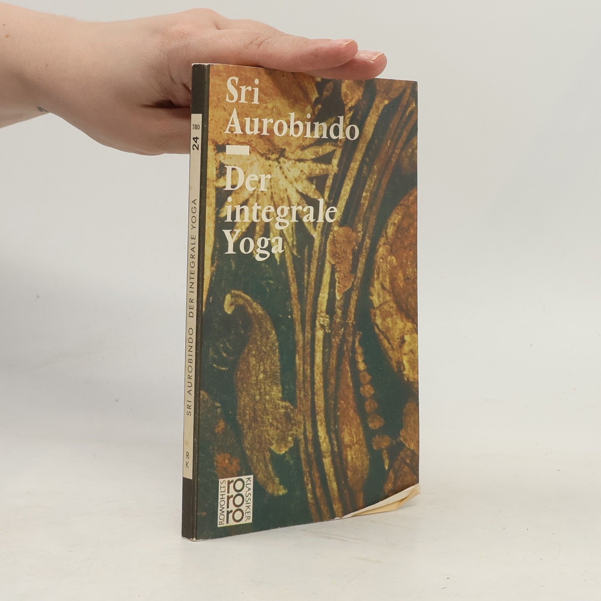 Aurobindo Ghosh Der integrale Yoga