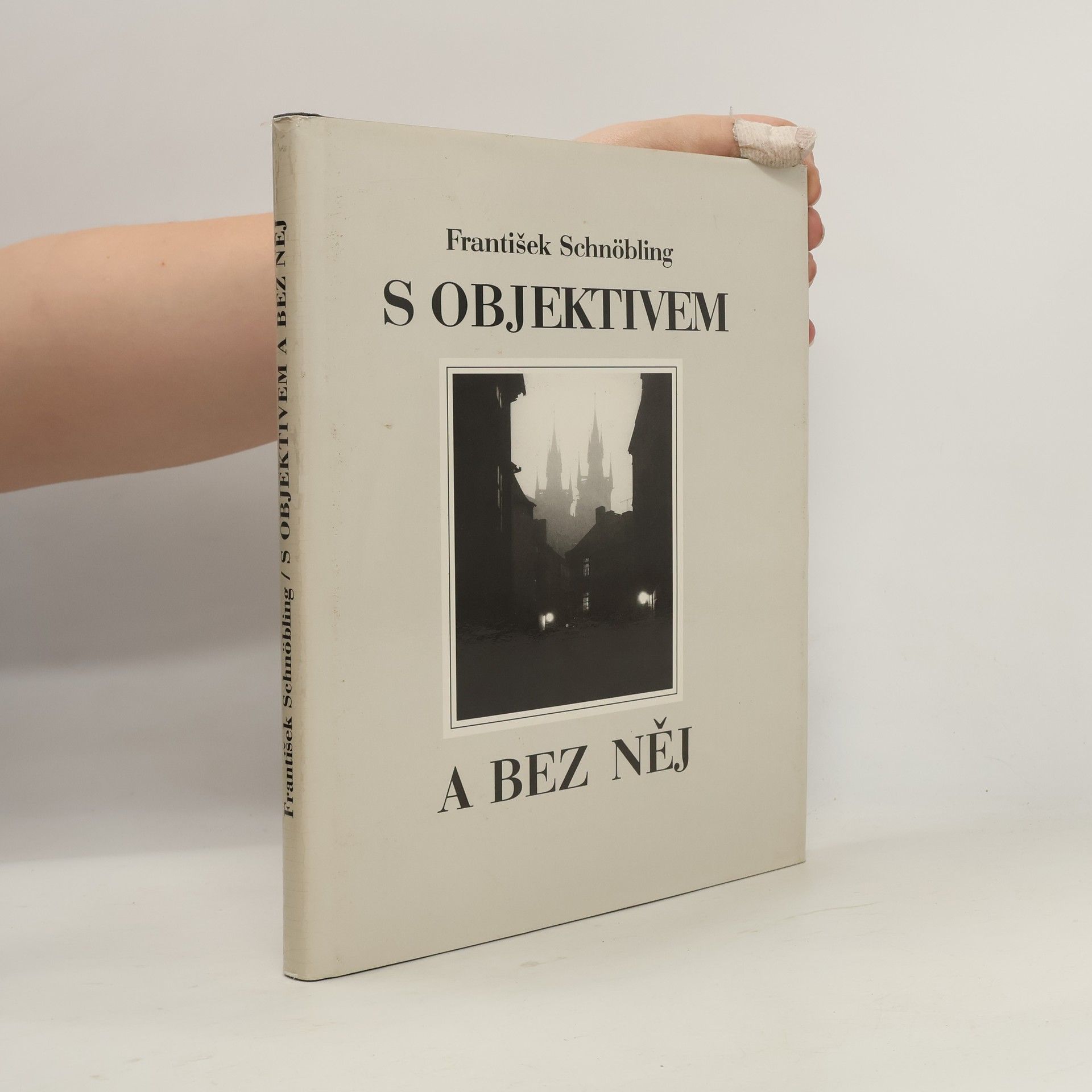 František Schnöbling S objektivem a bez něj
