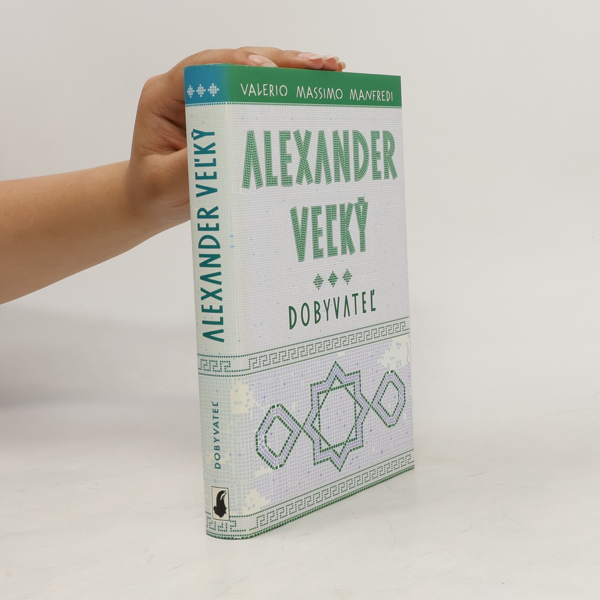 Valerio Massimo Manfredi Alexander Veľký. Dobyvateľ