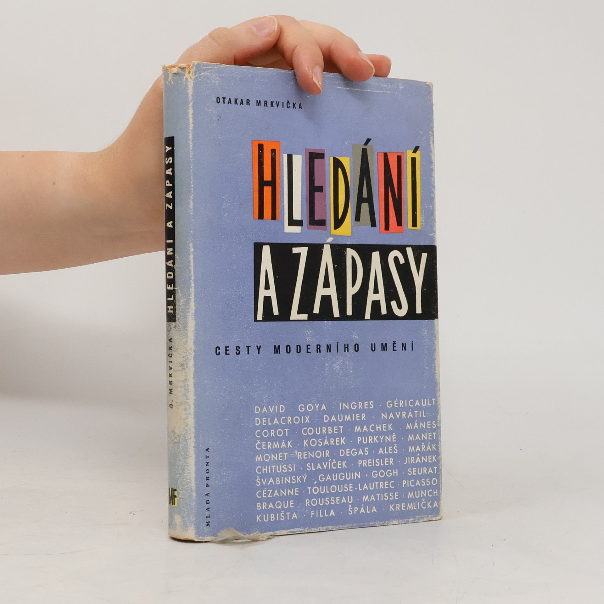 Otakar Mrkvička Hledání a zápasy. Cesty moderního umění
