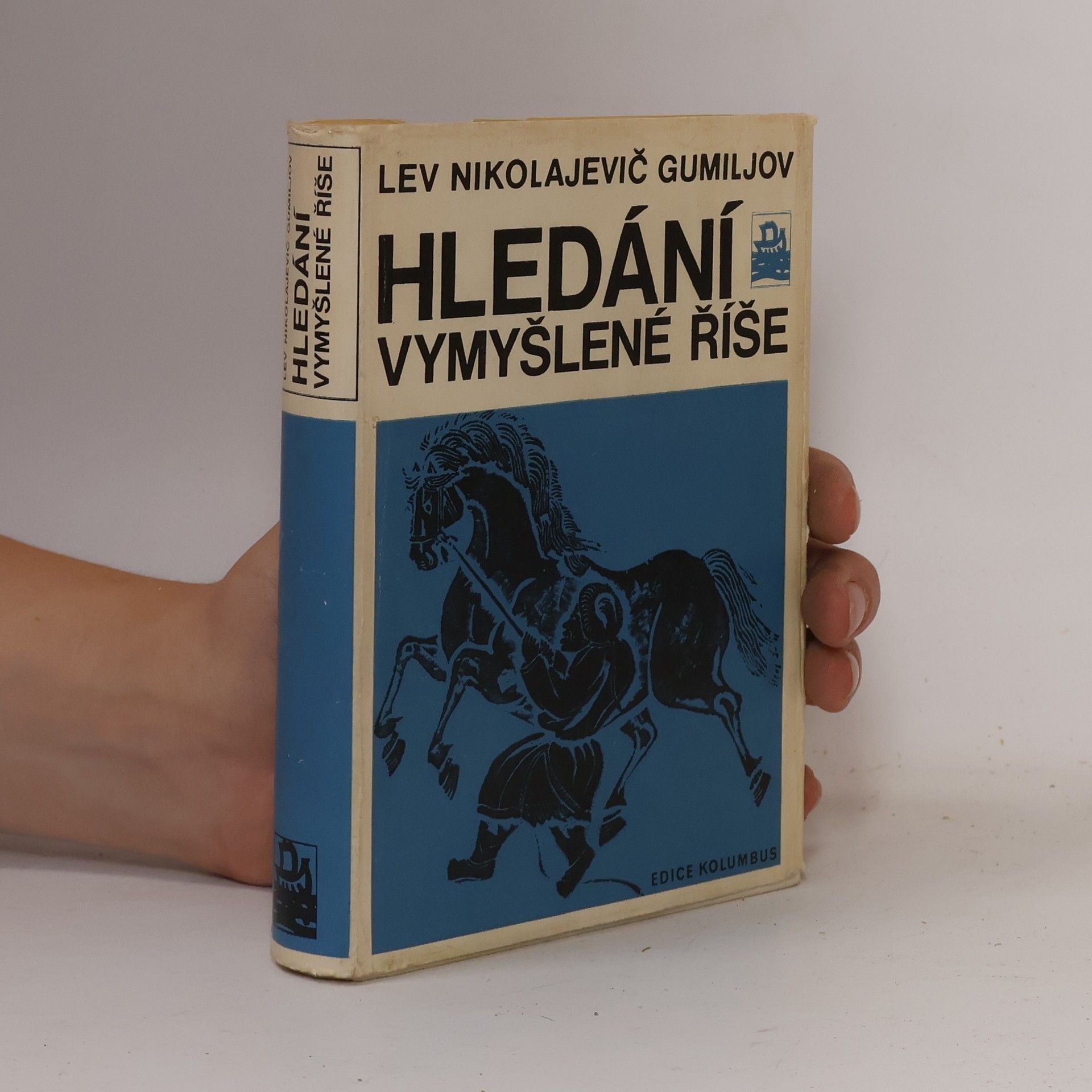 Lev Nikolajevič Gumiljov Hledání vymyšlené říše