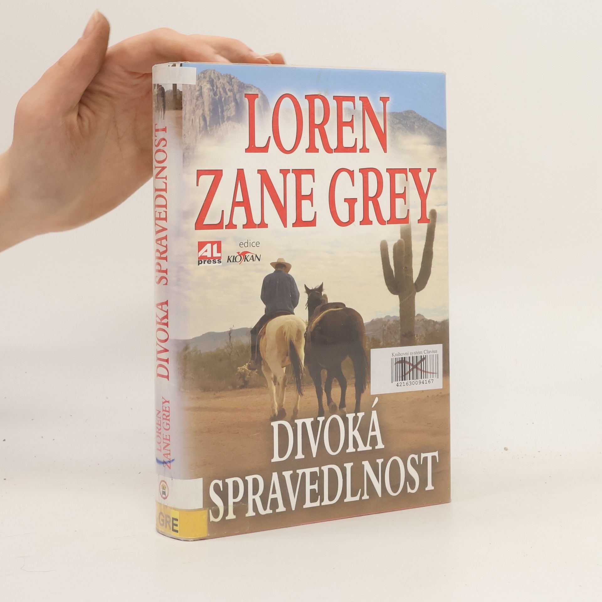 Loren Zane Grey Divoká spravedlnost