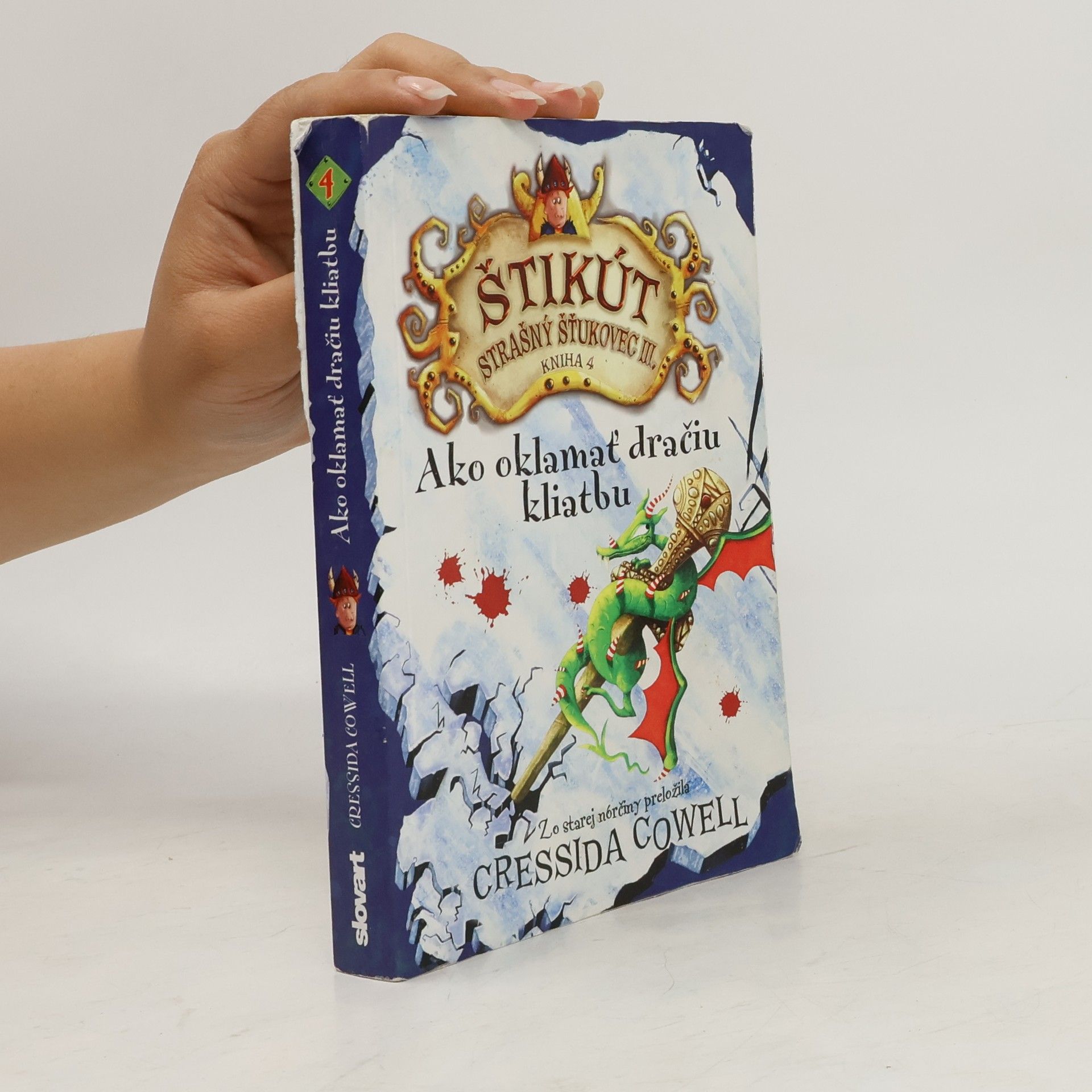 Cressida Cowell Ako oklamať dračiu kliatbu