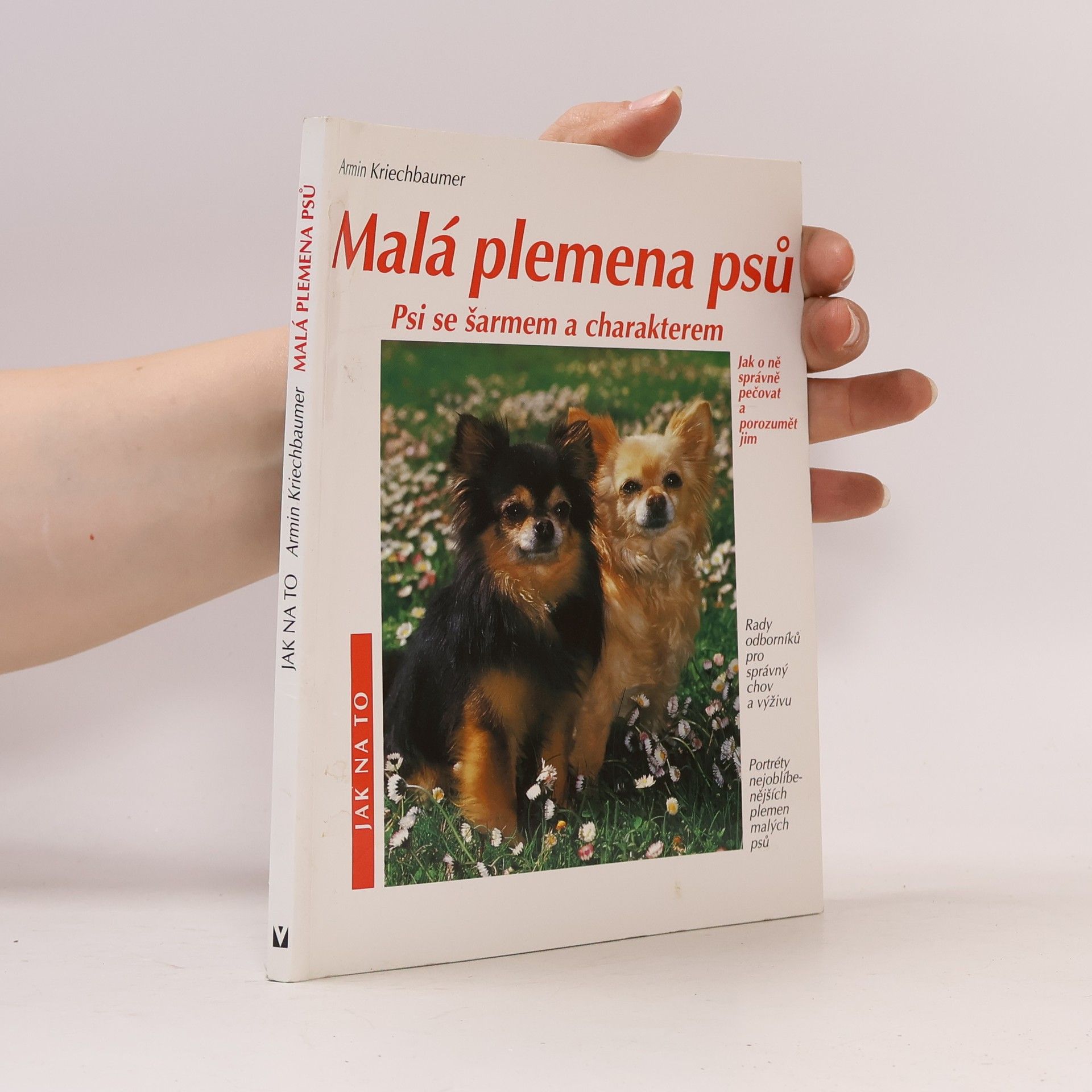 Armin Kriechbaumer Malá plemena psů