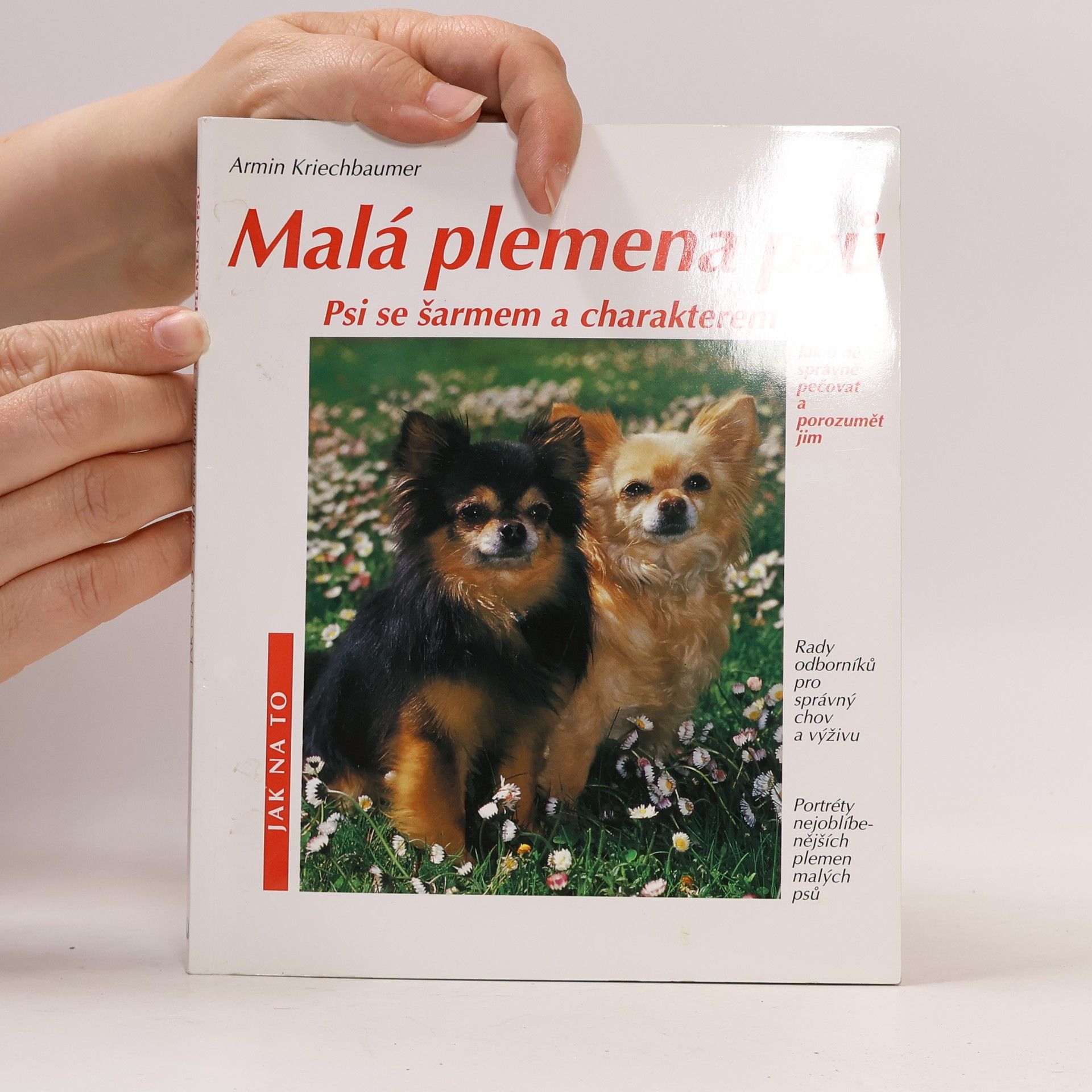 Armin Kriechbaumer Malá plemena psů