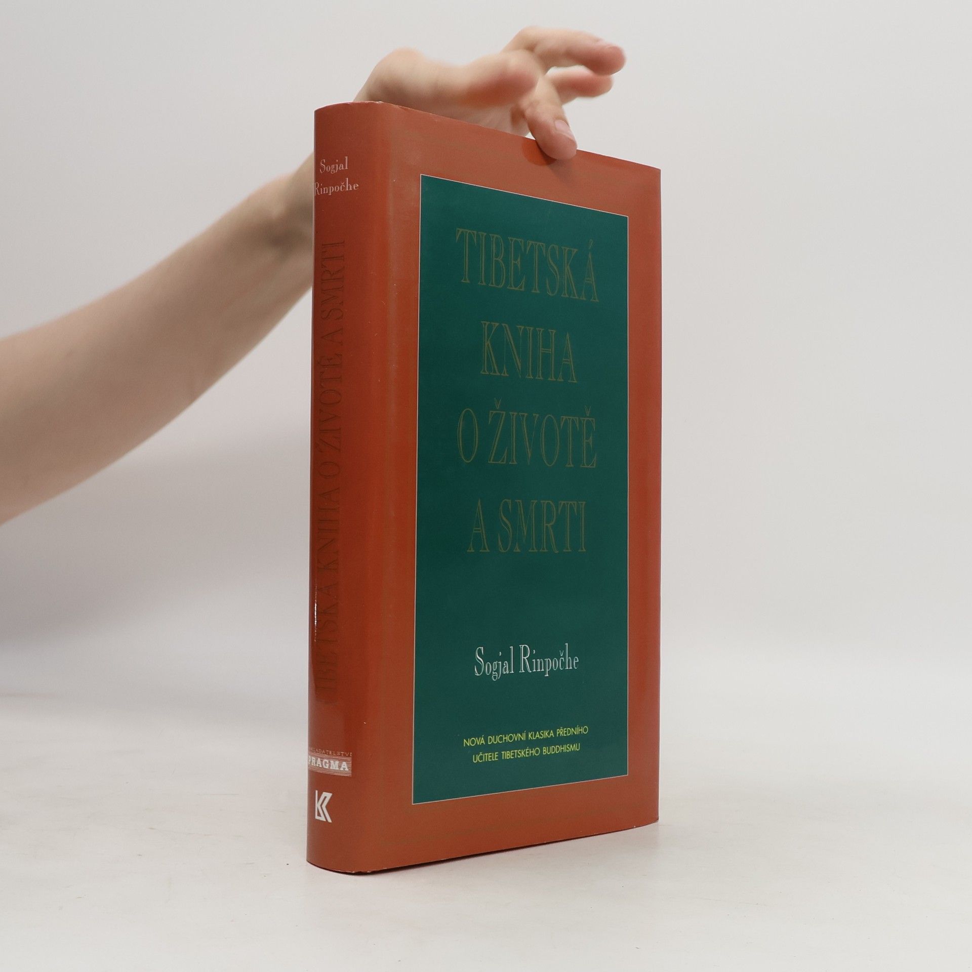 Sogyal Rinpoche Tibetská kniha o životě a smrti