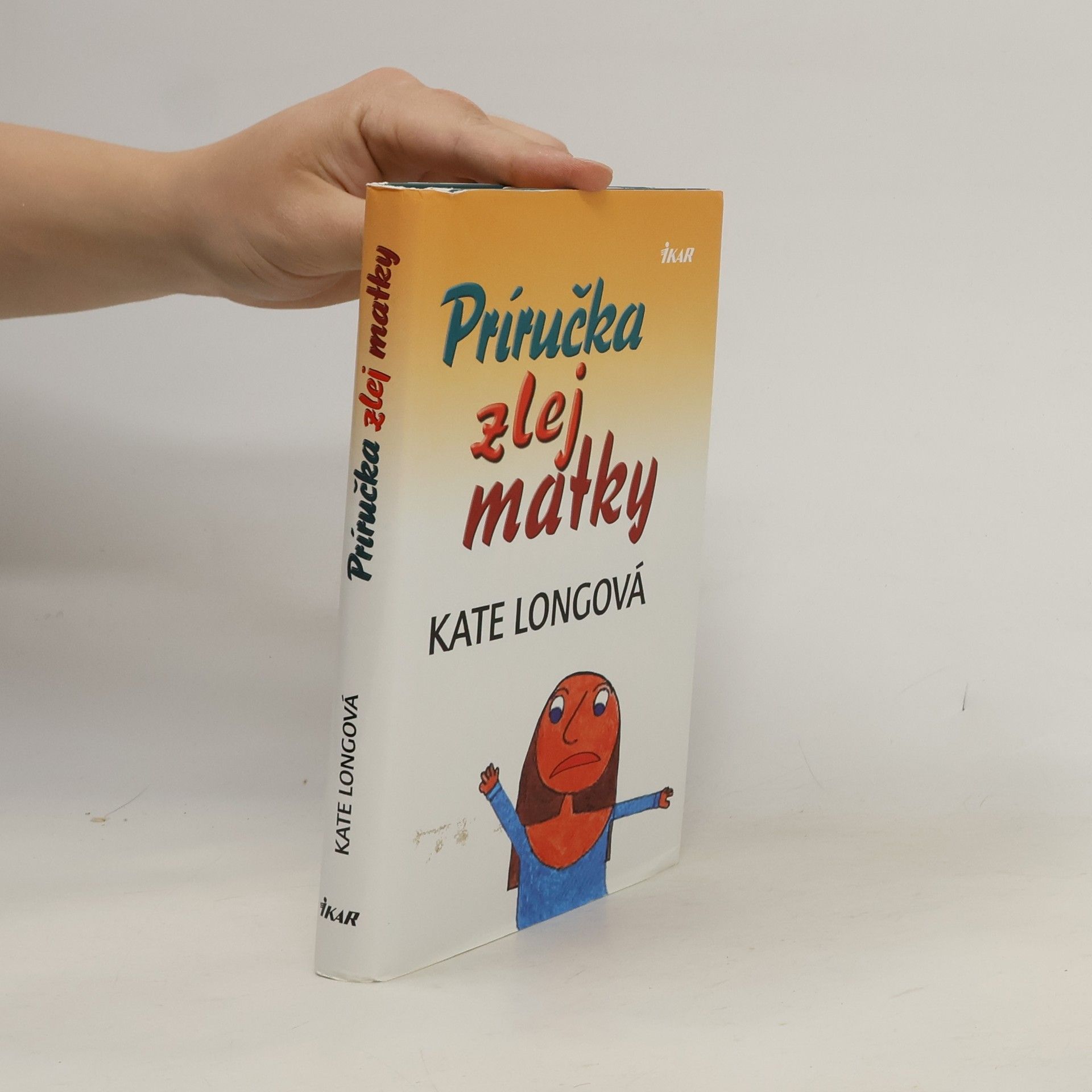 Kate Long Príručka zlej matky