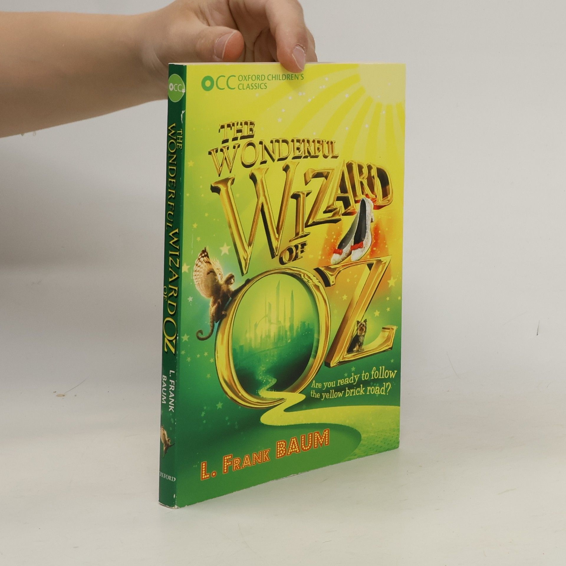 Lyman Frank Baum Oxford Children's Classics: The Wonderful Wizard of Oz