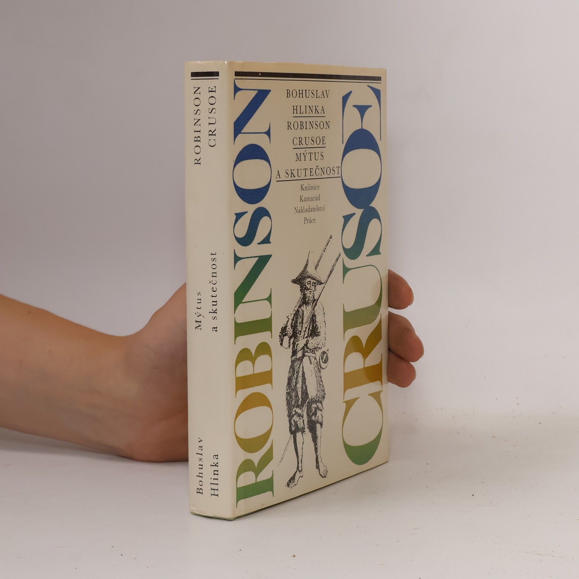Robinson Crusoe. Mýtus a skutečnost