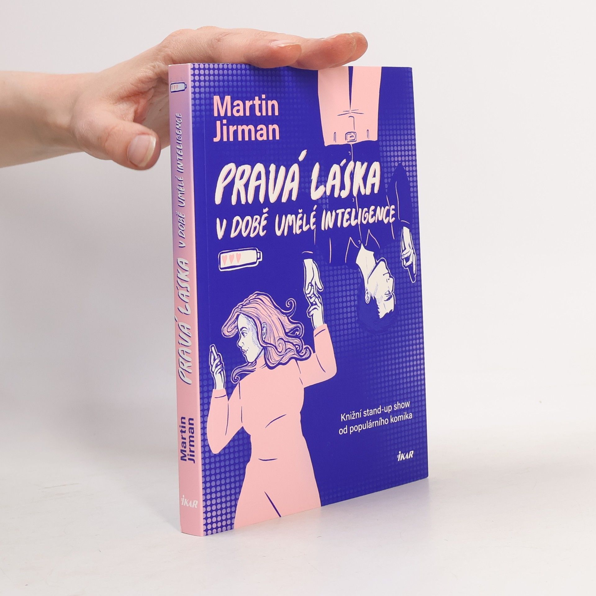 Martin Jirman Pravá láska v době umělé inteligence