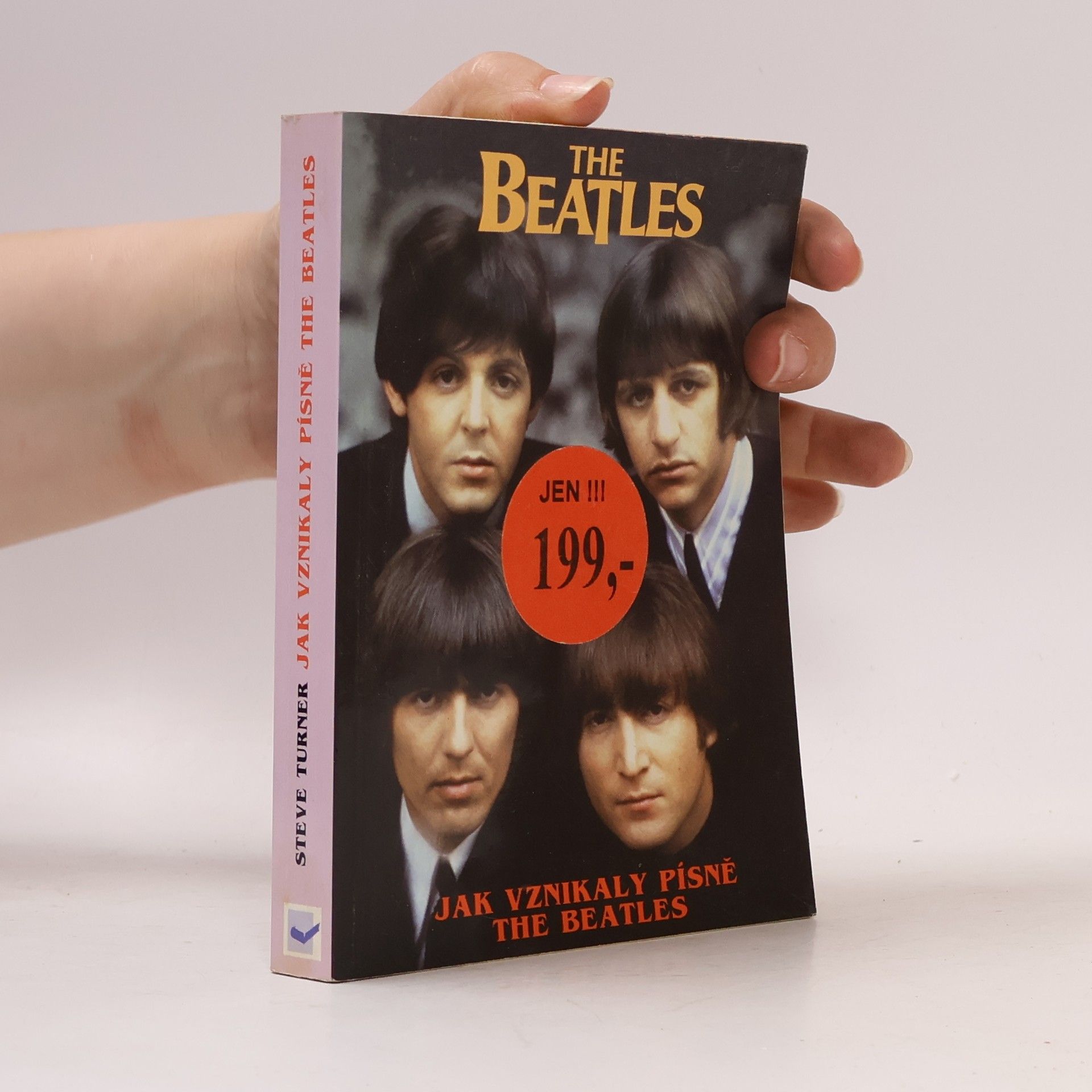 Steve Turner Jak vznikaly písně The Beatles