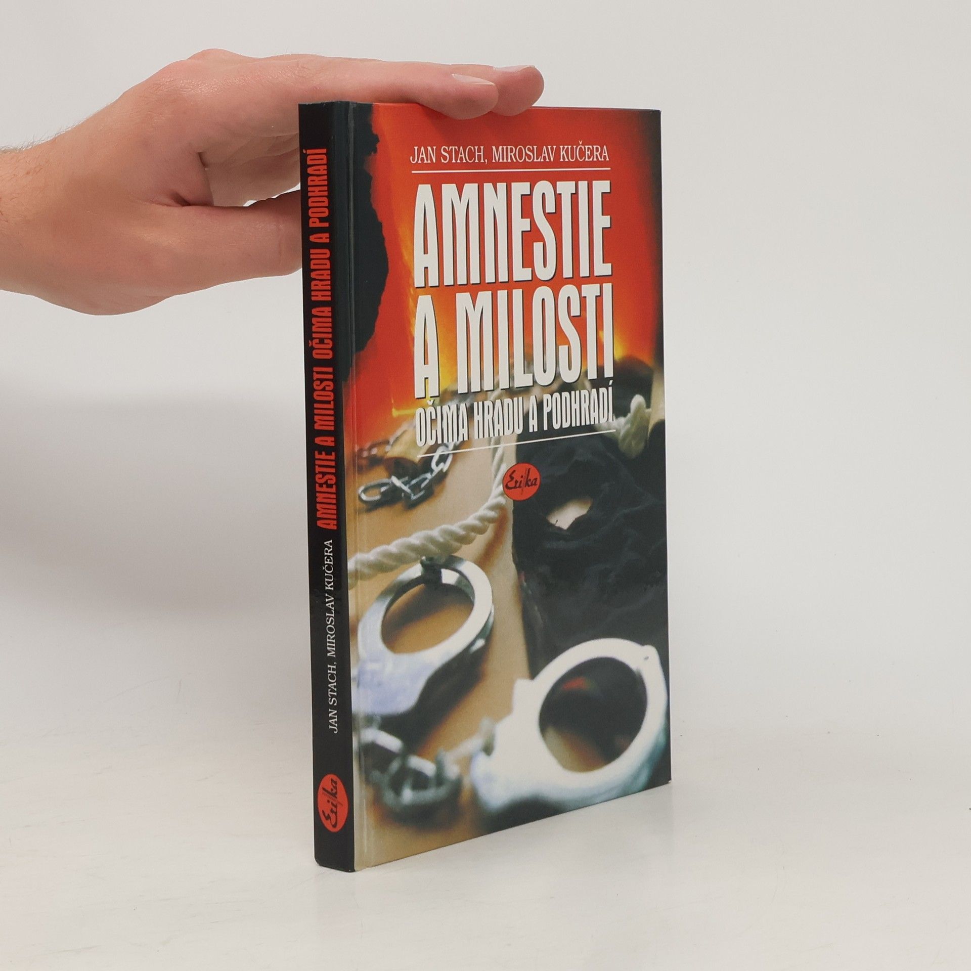 Miroslav Kučera Amnestie a milosti očima Hradu a podhradí