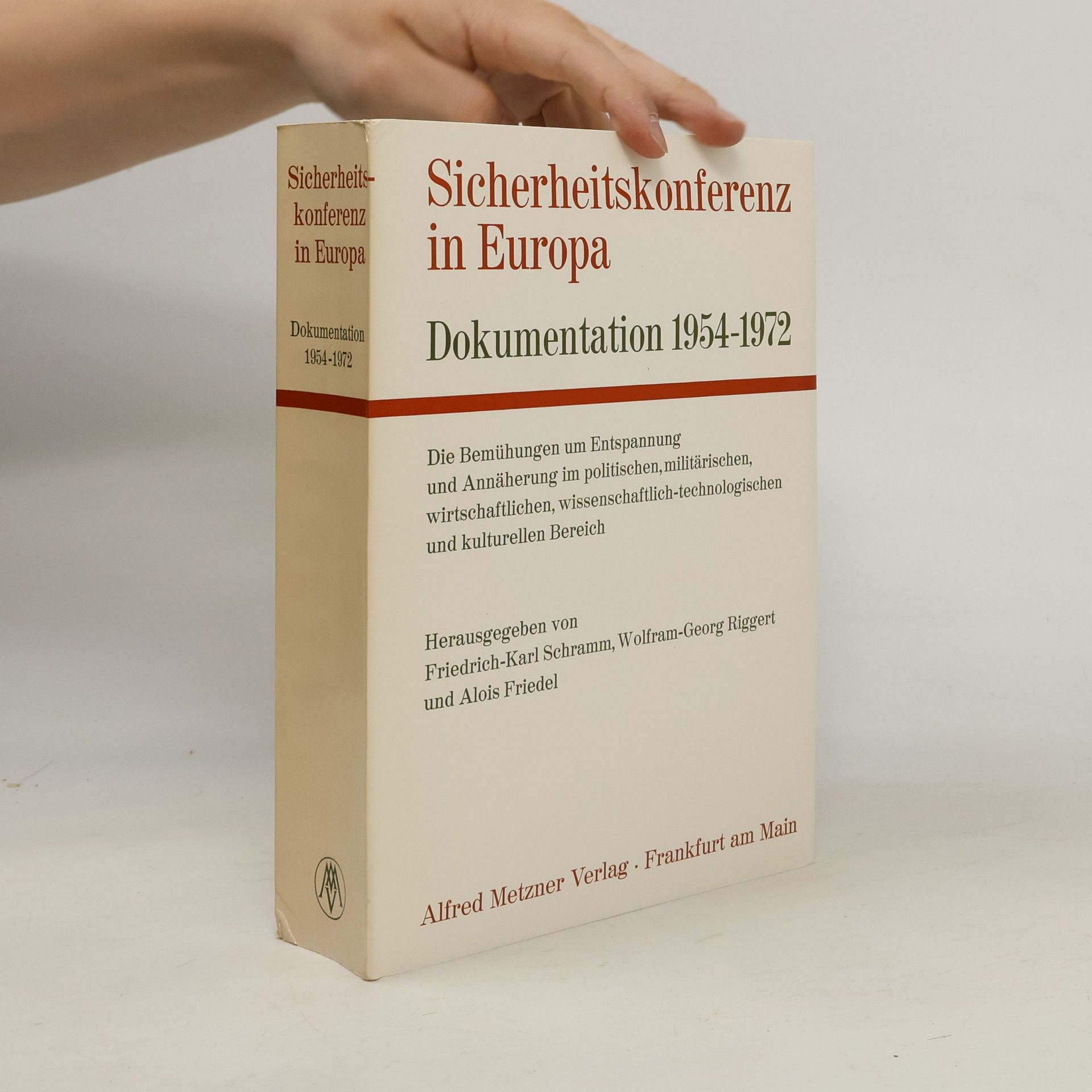 Autorenkollektiv Sicherheitskonferenz in Europa: Dokumentation 1954-1972