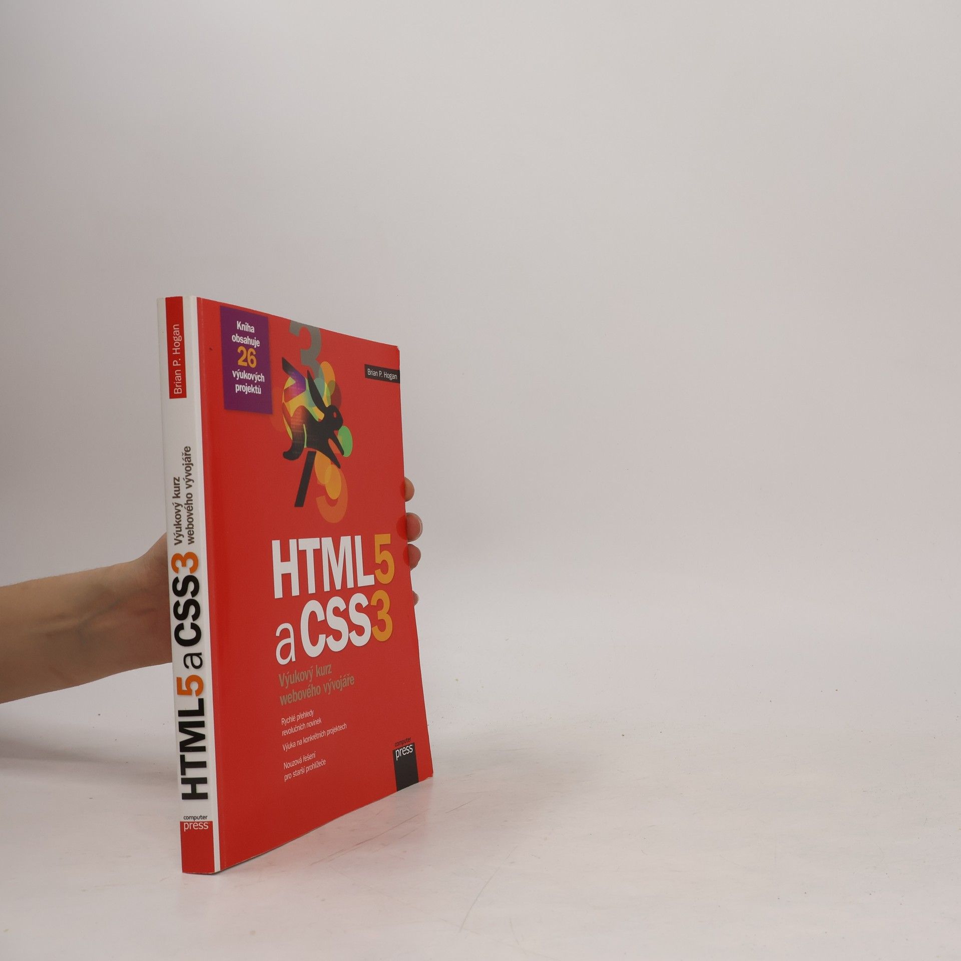 Brian Hogan HTML5 a CSS3. Výukový kurz webového vývojáře