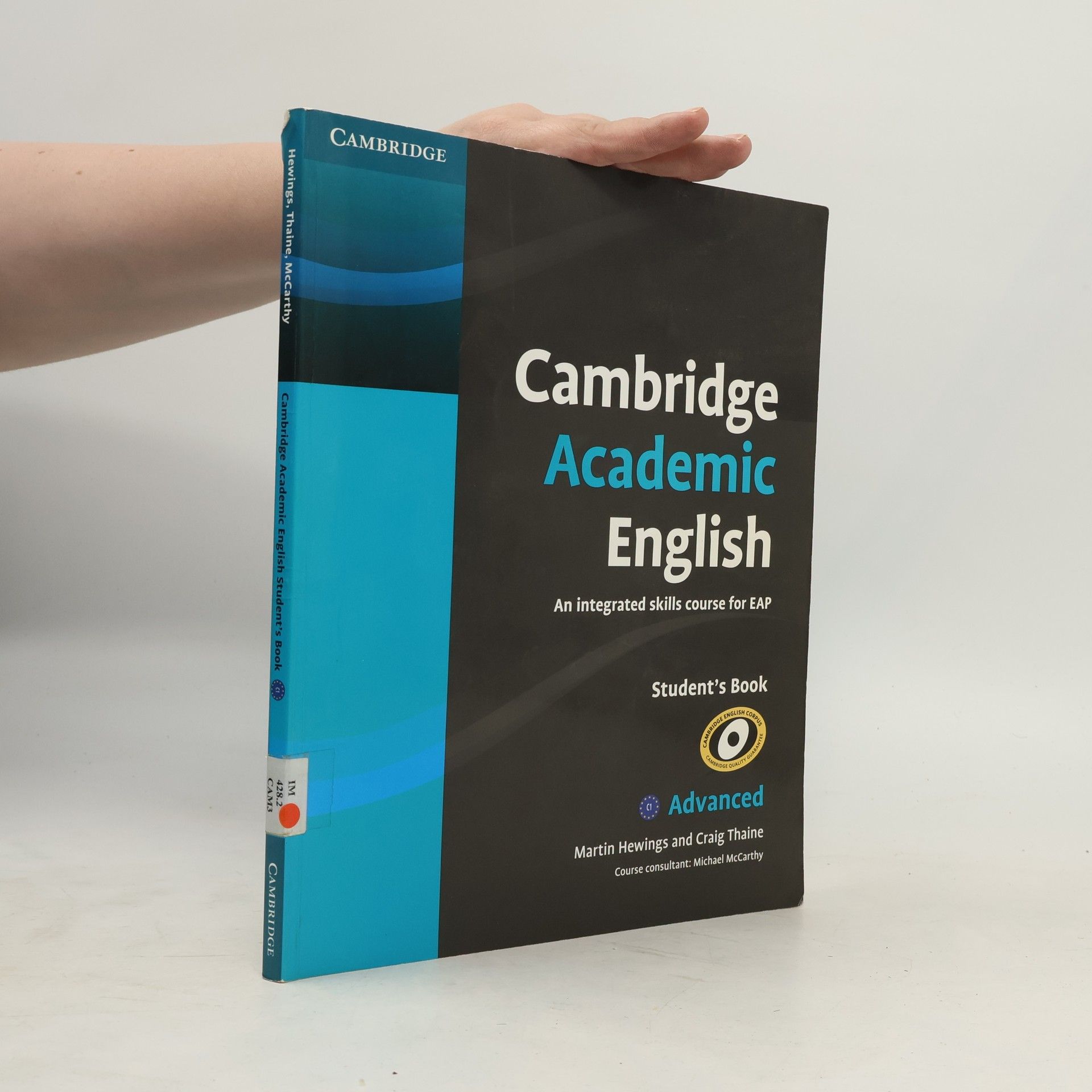 Craig Thaine Cambridge Academic English : An Integrated Skills Course for EAP Advanced - Student's Book