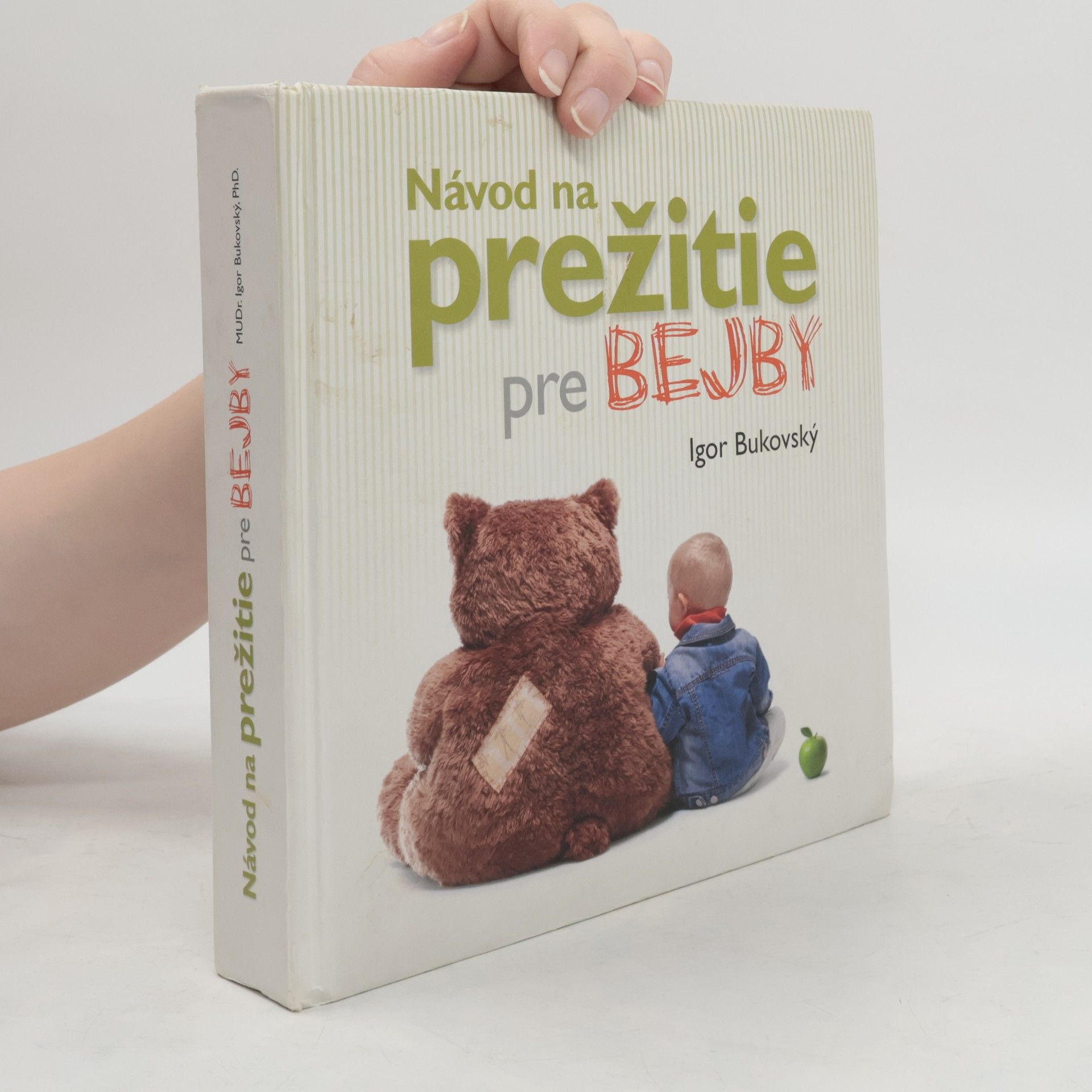 Igor Bukovský Návod na prežitie pre bejby