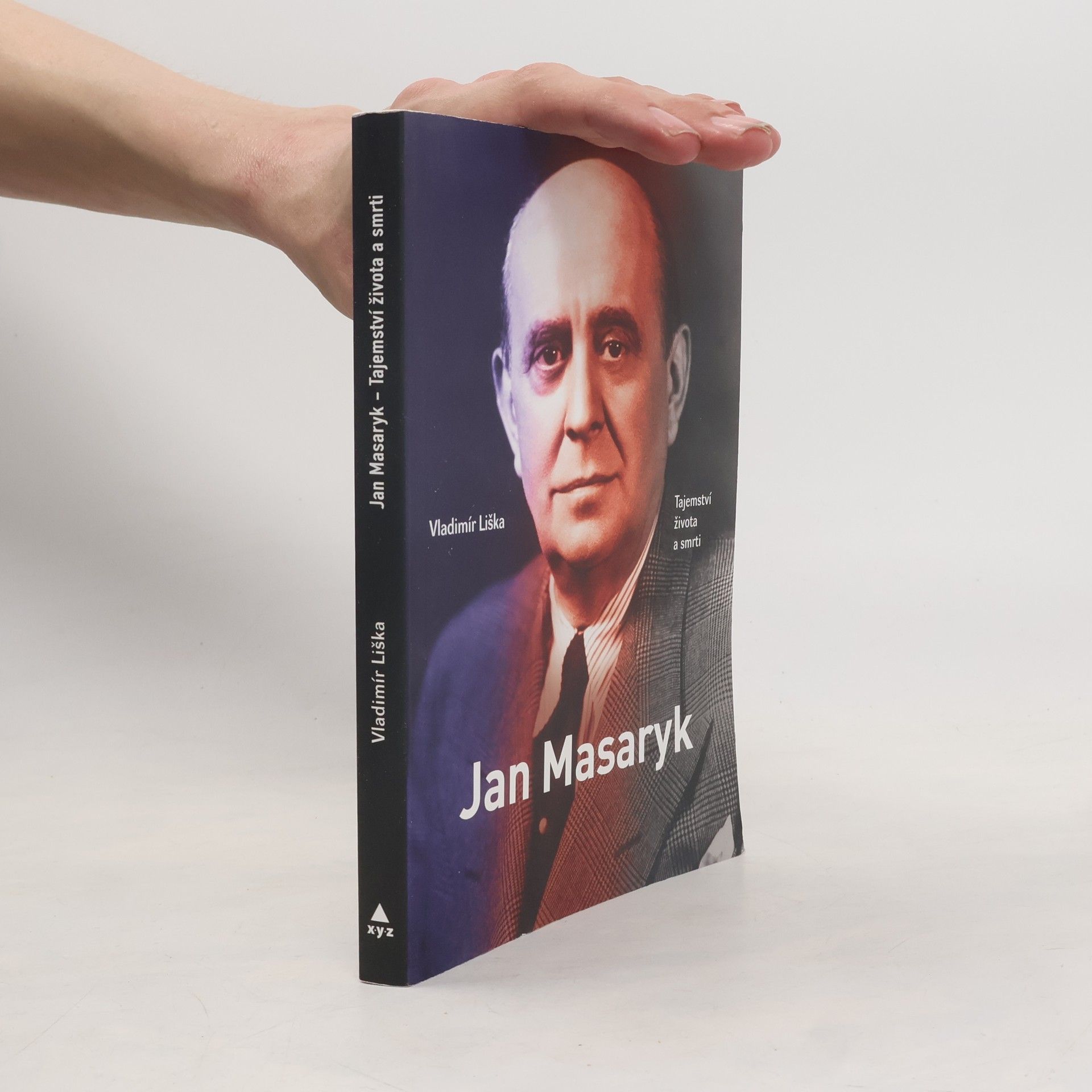 Vladimír Liška Jan Masaryk : tajemství života a smrti