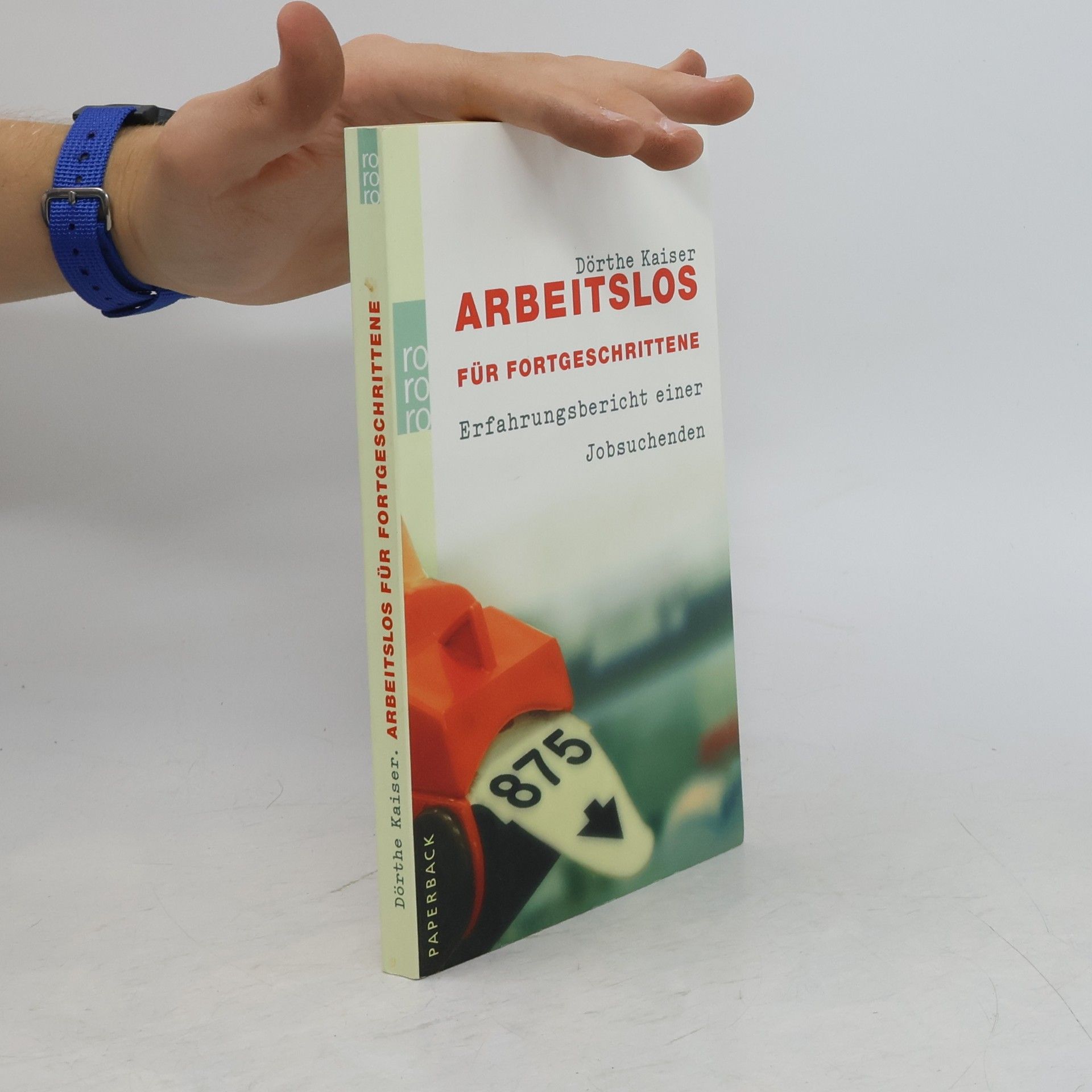 Dörthe Kaiser Arbeitslos für Fortgeschrittene