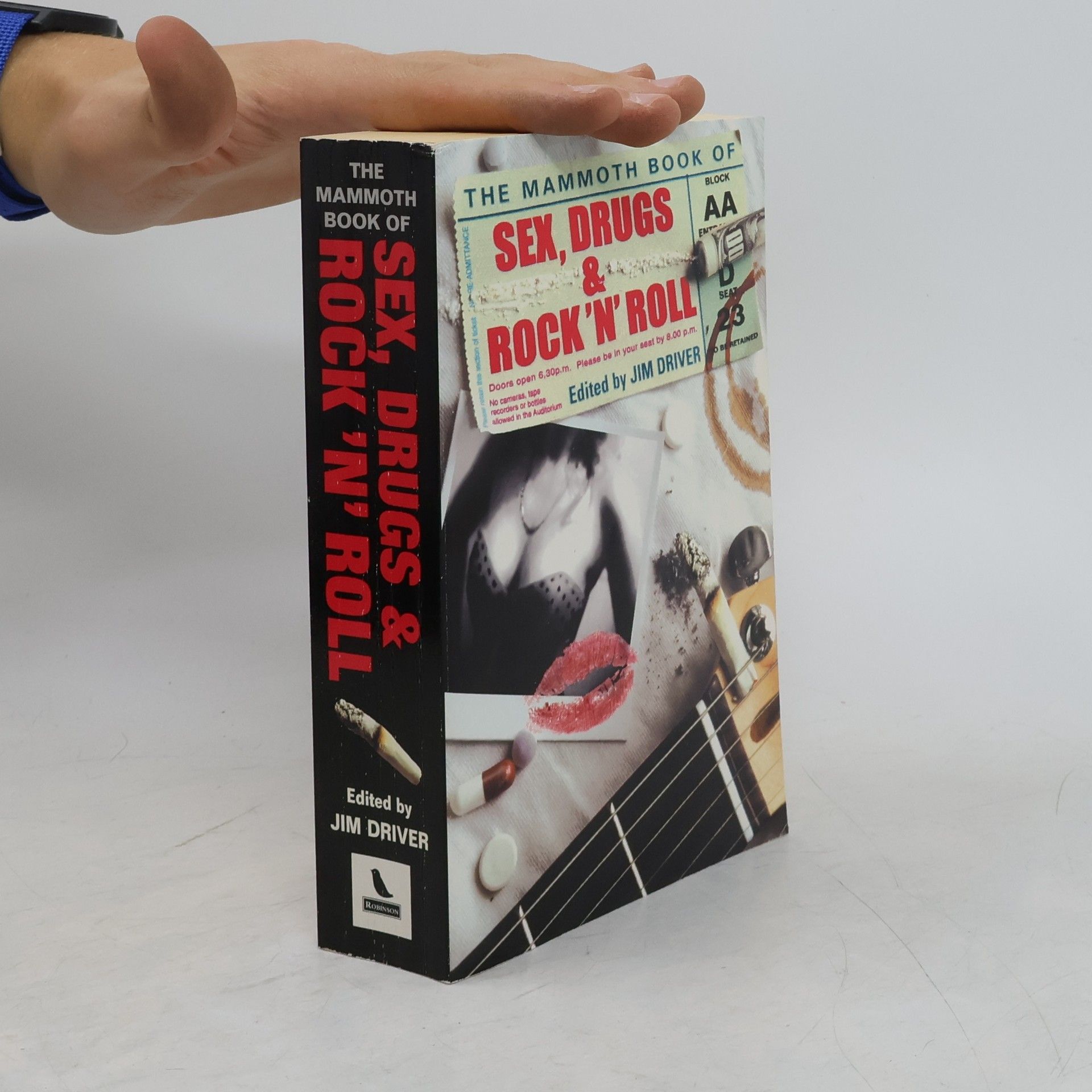 Jim Driver The Mammoth Book of Sex, Drugs and Rock 'N' Roll