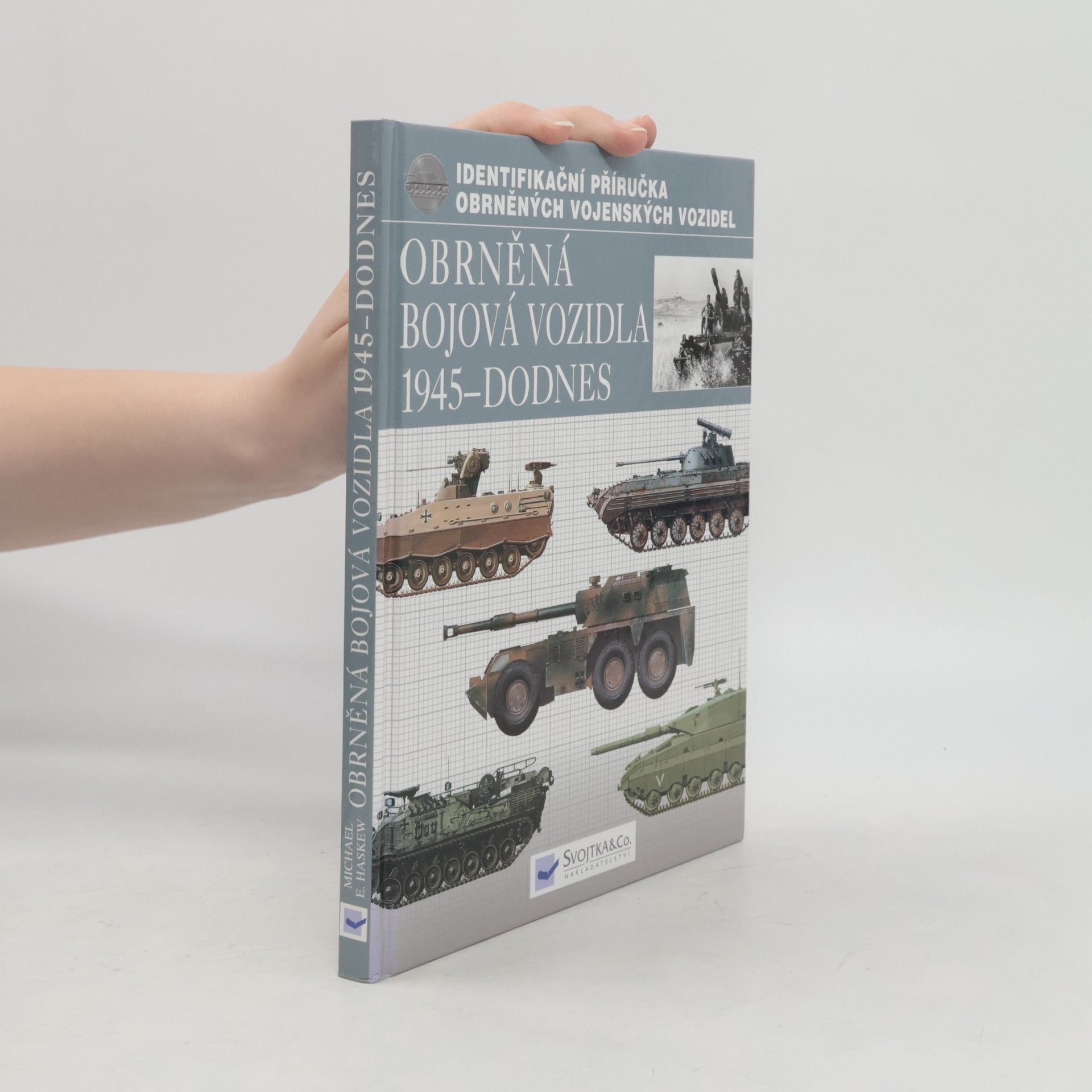 Michael E. Haskew Obrněná bojová vozidla 1945 - dodnes