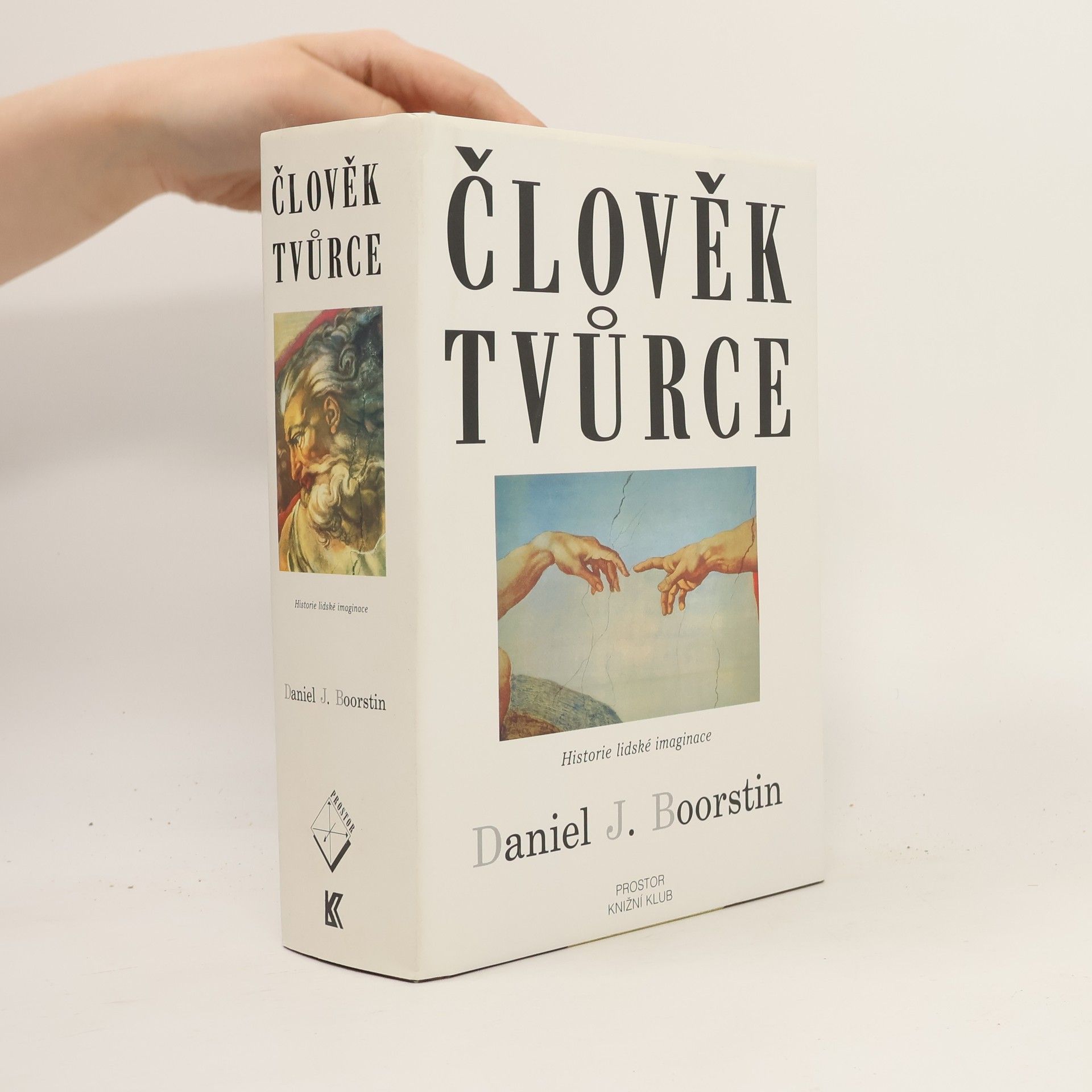 Daniel J. Boorstin Člověk tvůrce: Historie lidské imaginace