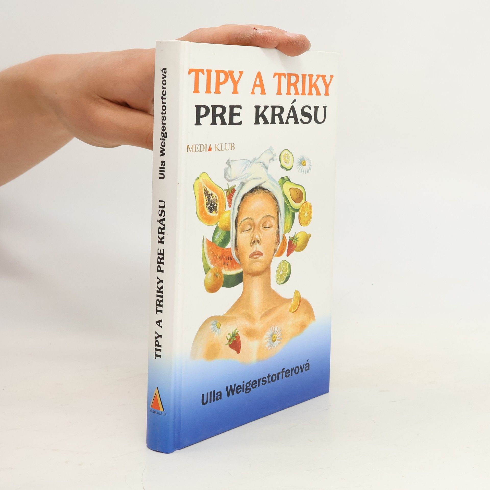 Ulla Weigerstorfer Tipy a triky pre krásu